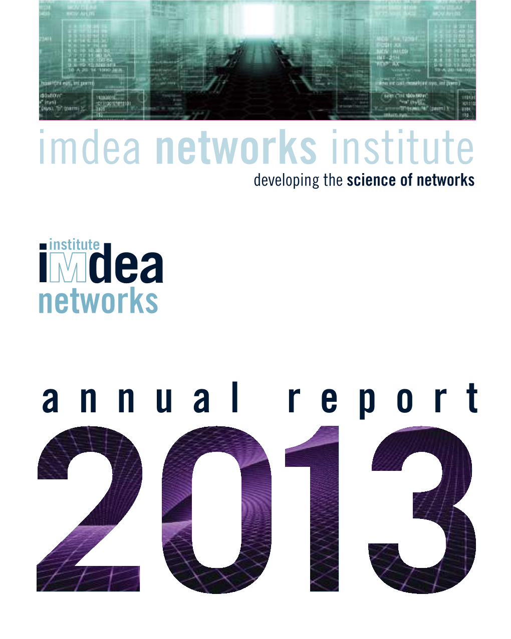 Imdea Networks Institute Developing the Science of Networks