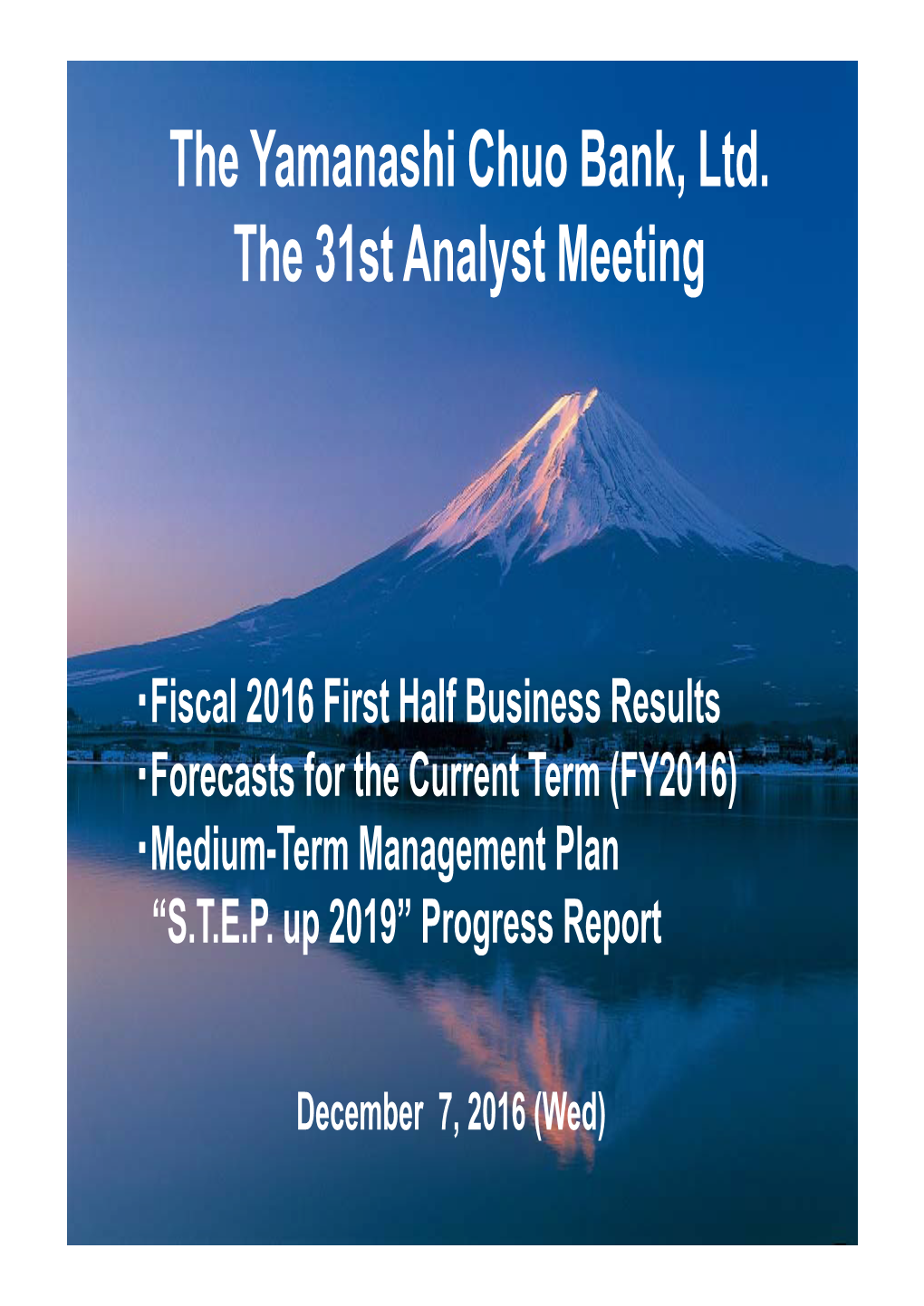 The Yamanashi Chuo Bank,Ltd. the 31St Analyst Meeting（PDF:2.1MB）