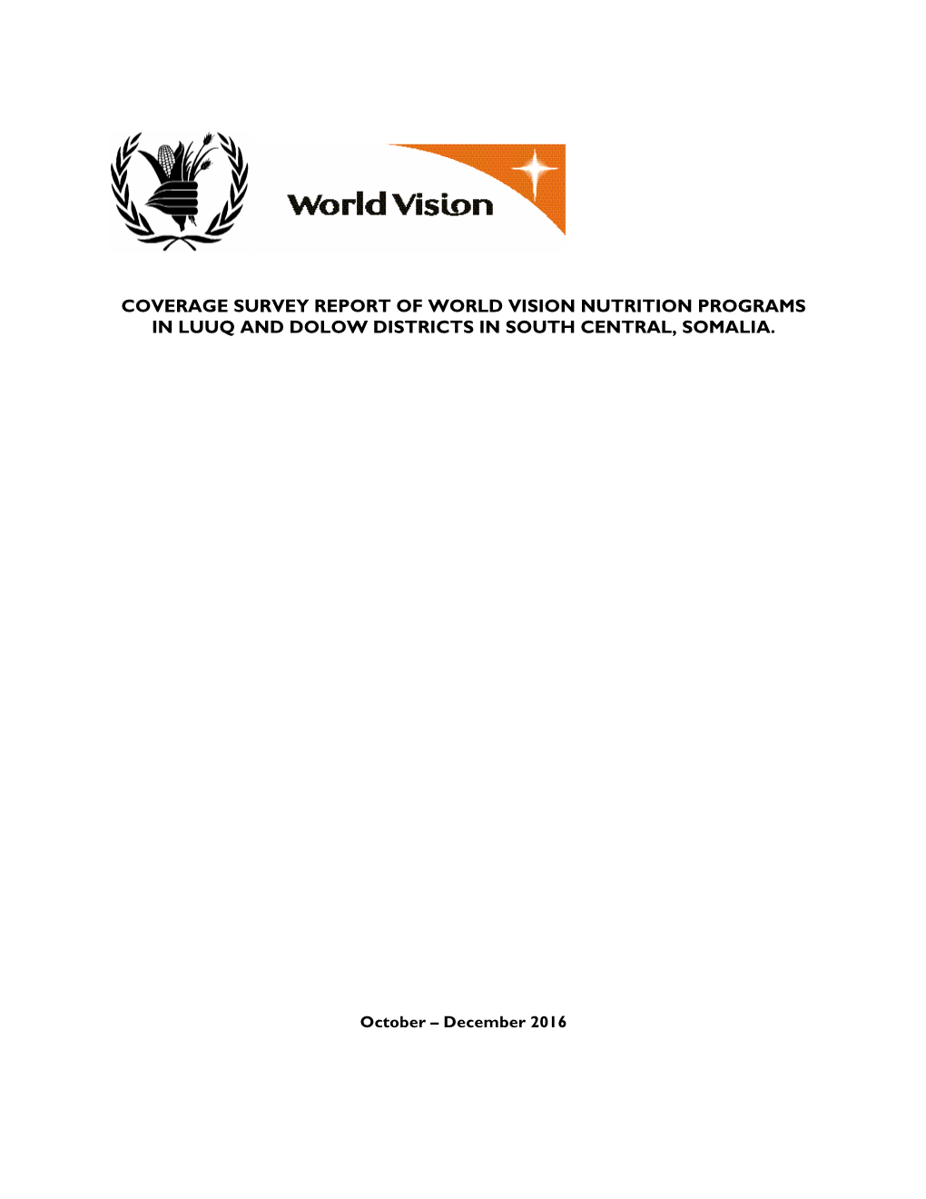 Coverage Survey Report of World Vision Nutrition Programs in Luuq and Dolow Districts in South Central, Somalia