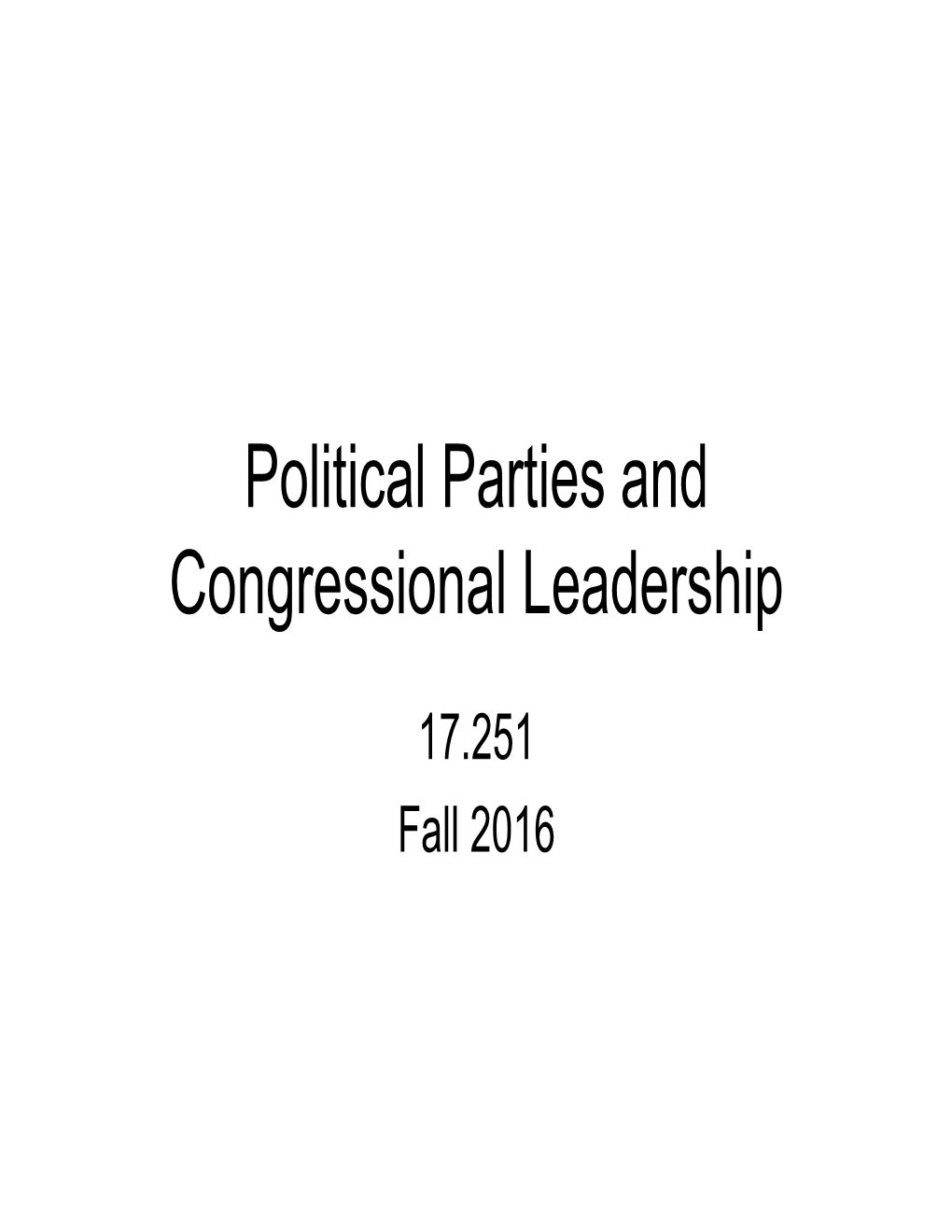 Political Parties and Congressional Leadership
