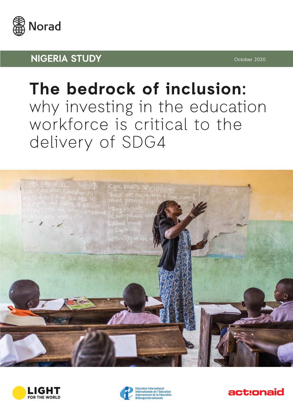 The Bedrock of Inclusion: Why Investing in the Education Workforce Is Critical to the Delivery of SDG4 Acknowledgements