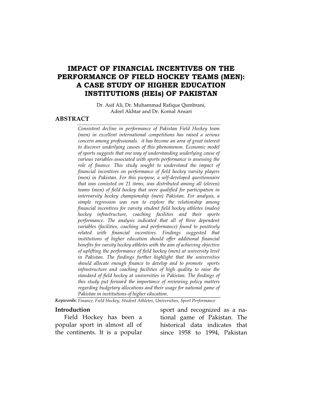 IMPACT of FINANCIAL INCENTIVES on the PERFORMANCE of FIELD HOCKEY TEAMS (MEN): a CASE STUDY of HIGHER EDUCATION INSTITUTIONS (Heis) of PAKISTAN