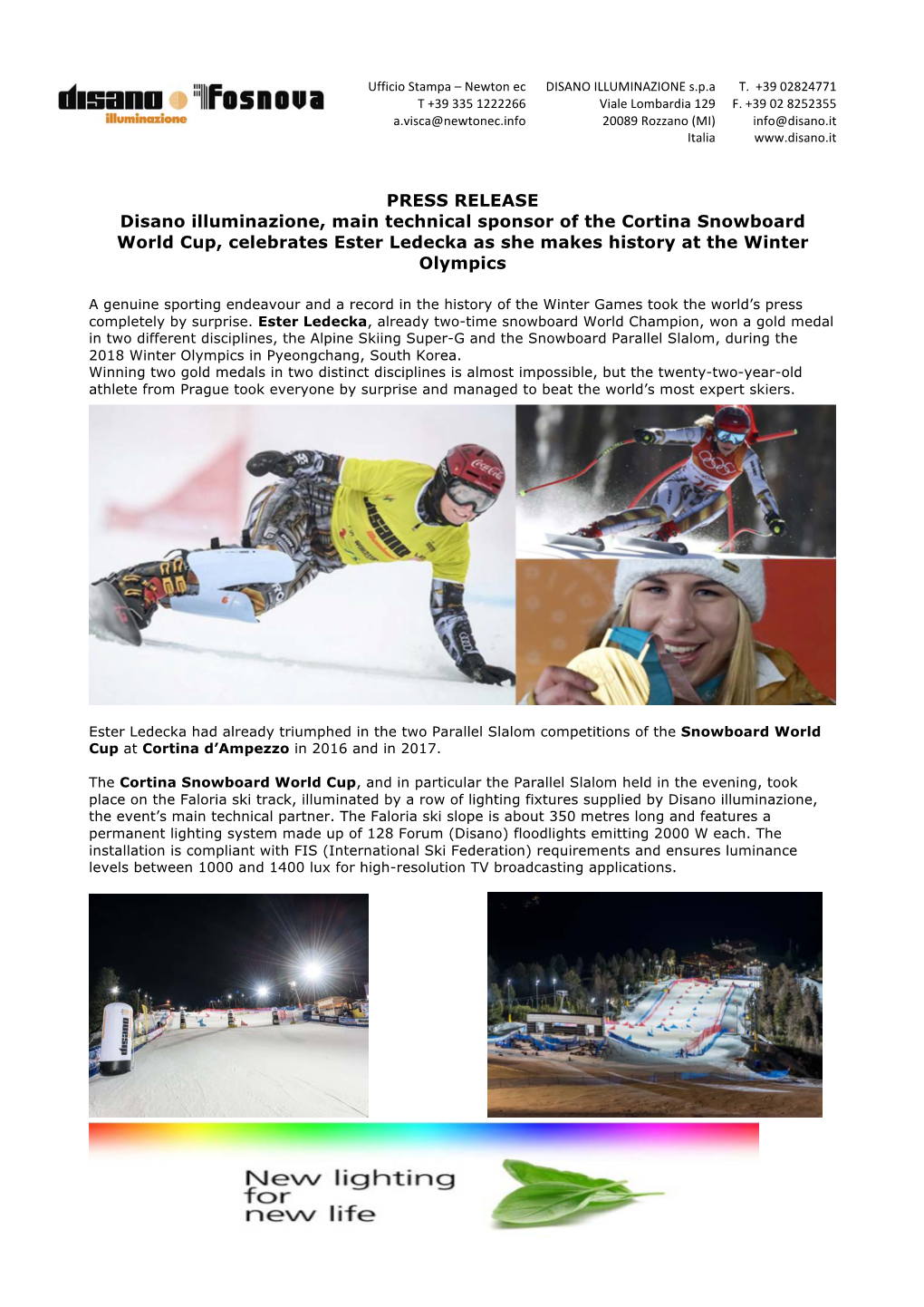 PRESS RELEASE Disano Illuminazione, Main Technical Sponsor of the Cortina Snowboard World Cup, Celebrates Ester Ledecka As She Makes History at the Winter Olympics