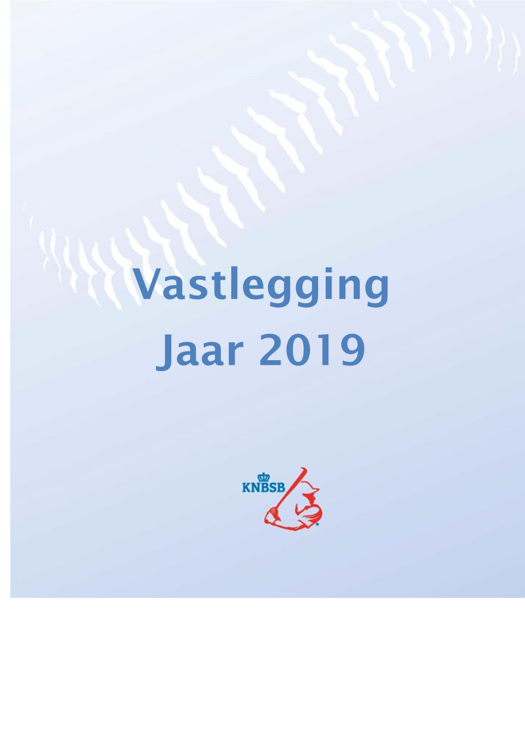 Vastlegging Jaar 2019