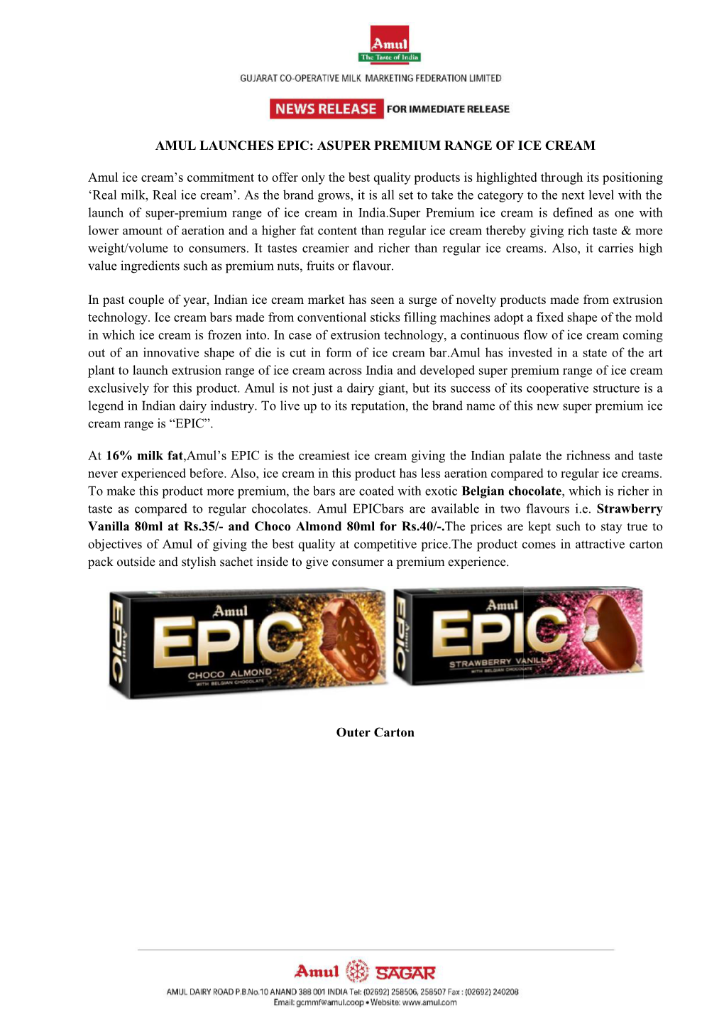 AMUL LAUNCHES EPIC: AS Amul Ice Cream's Commitment to Offer Only T