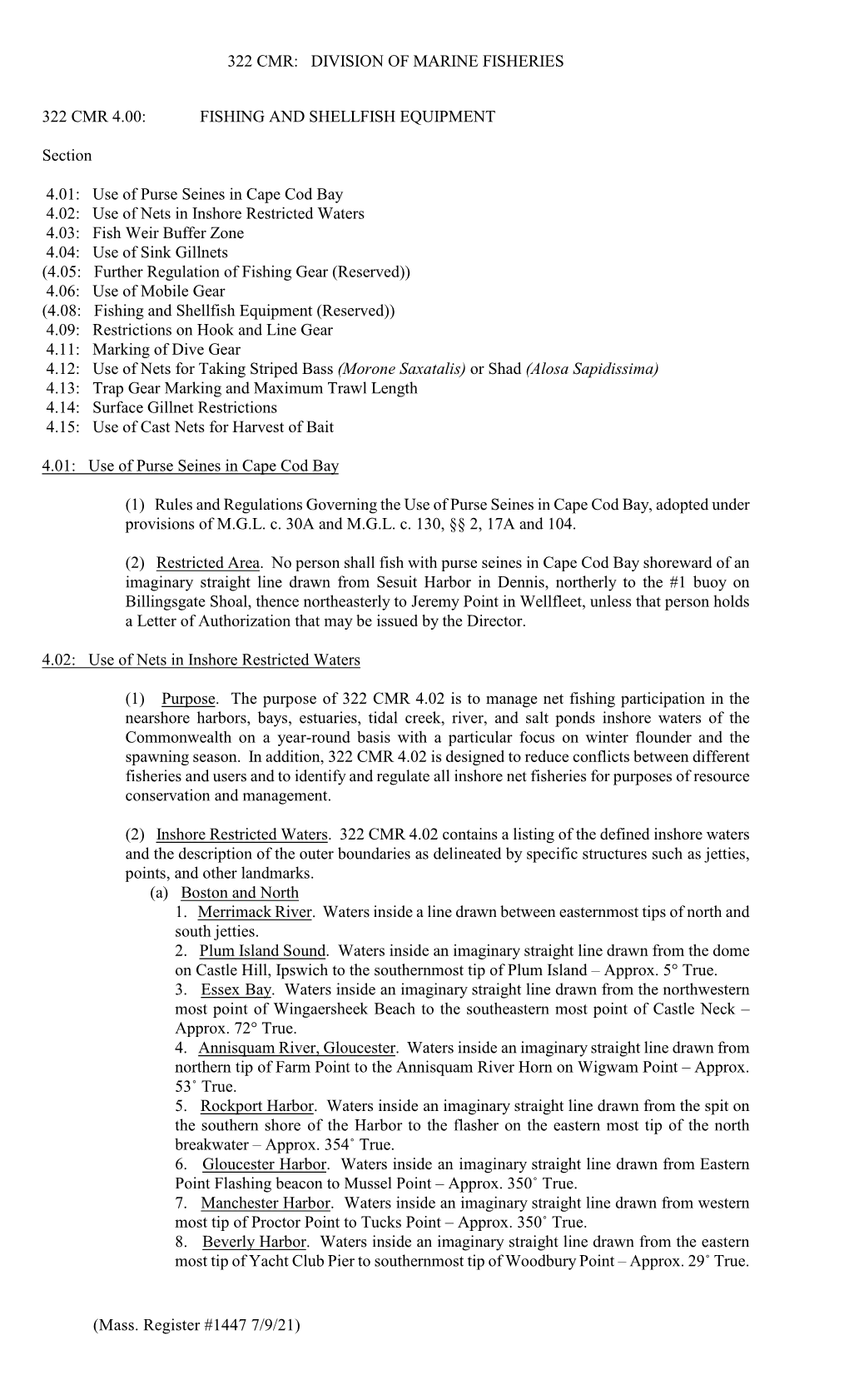 DIVISION of MARINE FISHERIES 322 CMR 4.00: FISHING and SHELLFISH EQUIPMENT Section 4.01