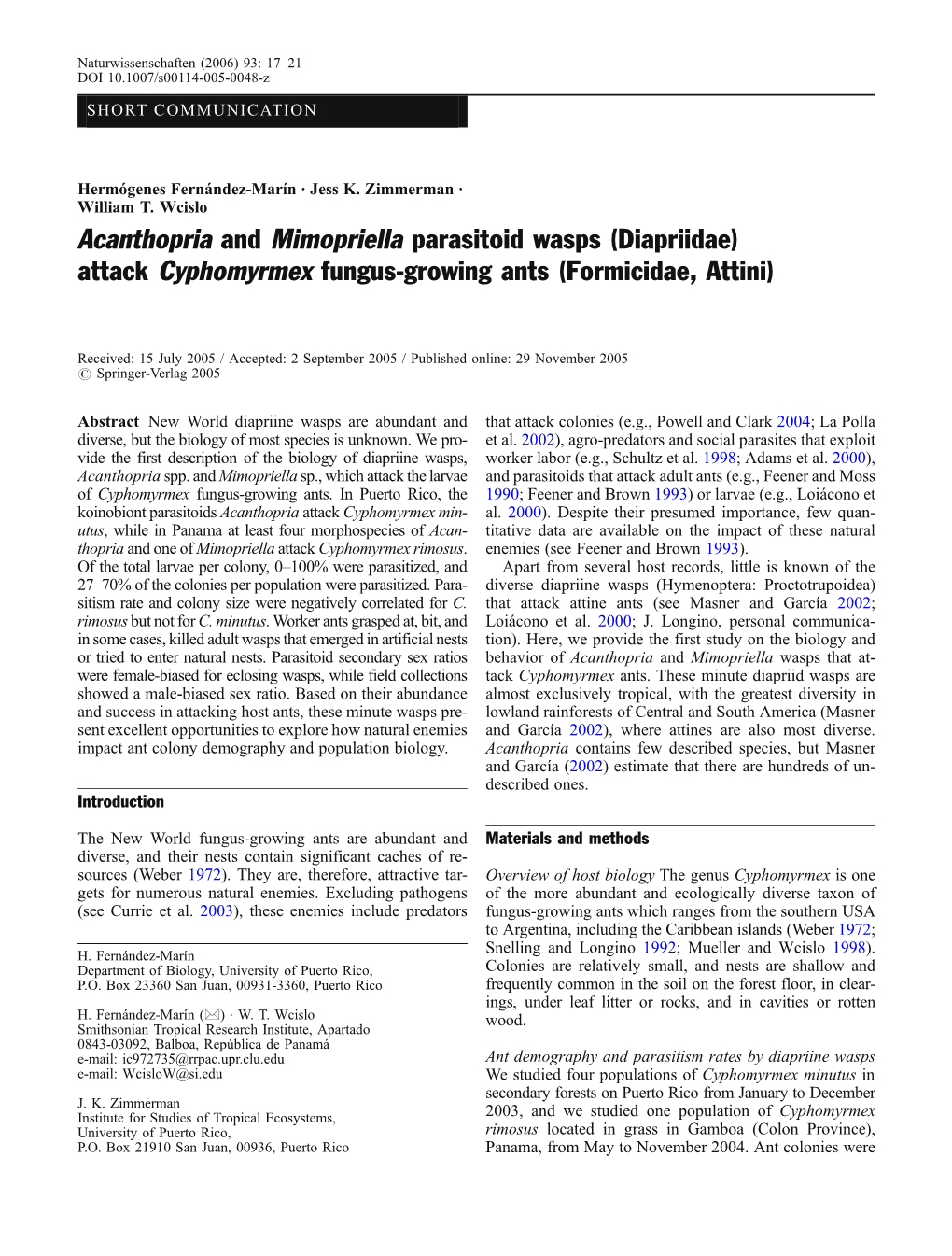 Attack Cyphomyrmex Fungus-Growing Ants (Formicidae, Attini)