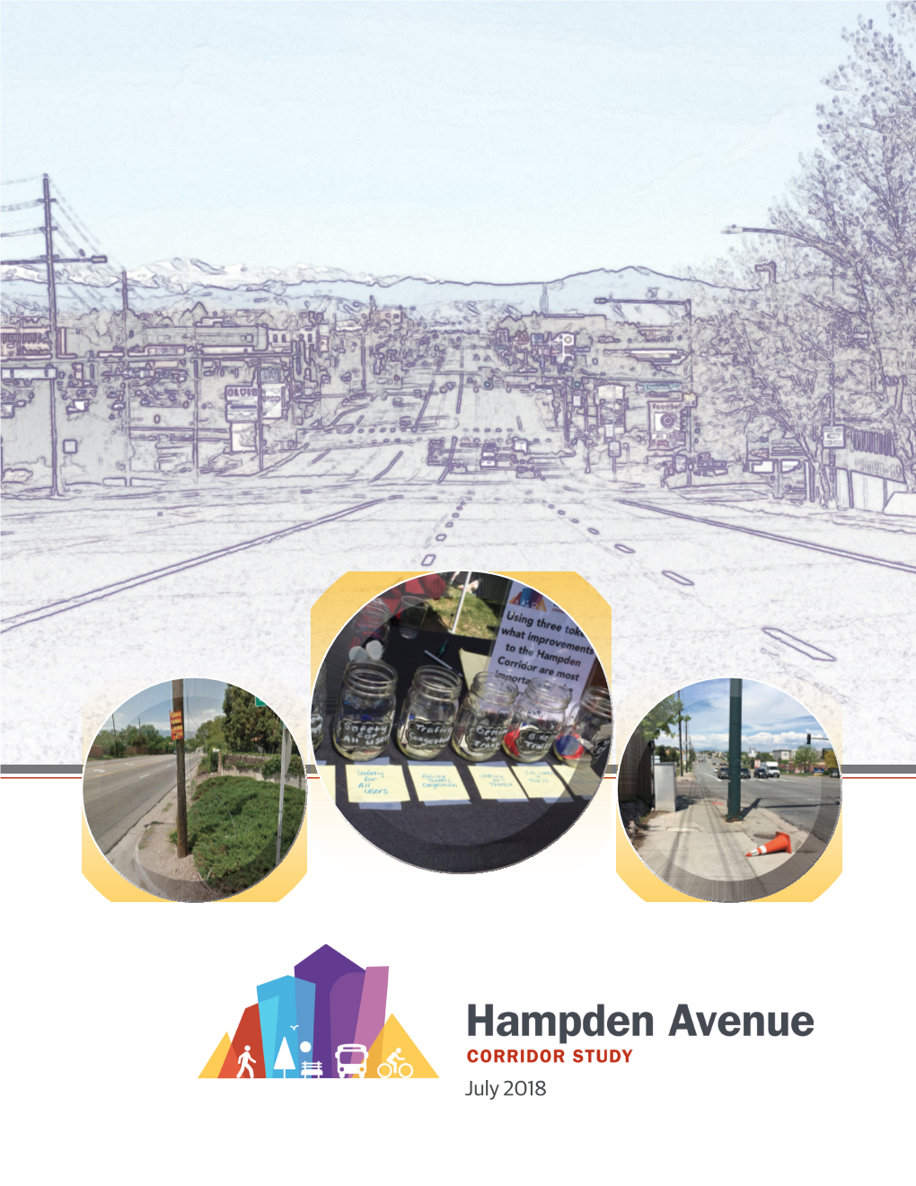 The Hampden Avenue Corridor Study Is Dedicated to Steve Hersey