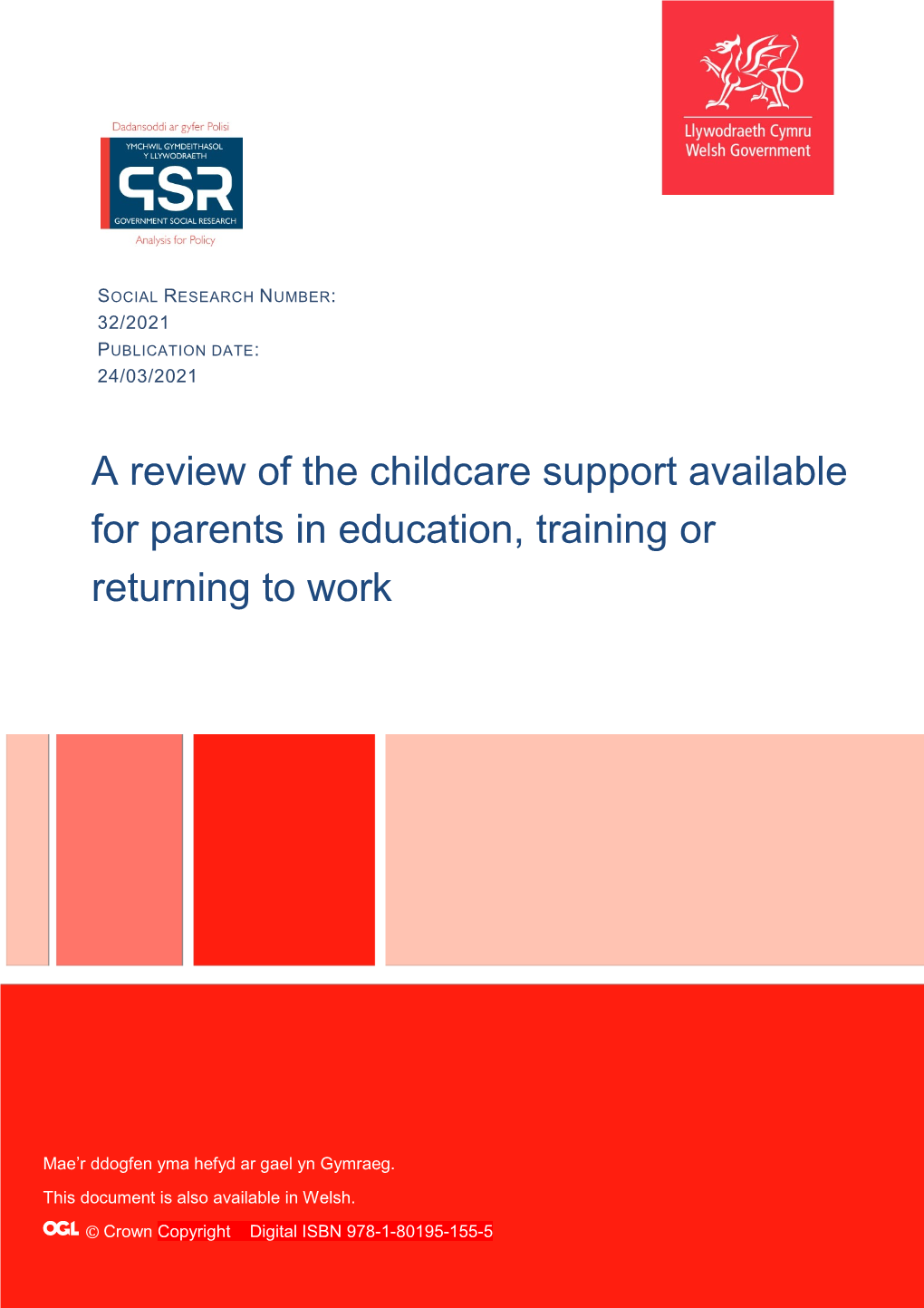 A Review of the Childcare Support Available for Parents in Education, Training Or Returning to Work