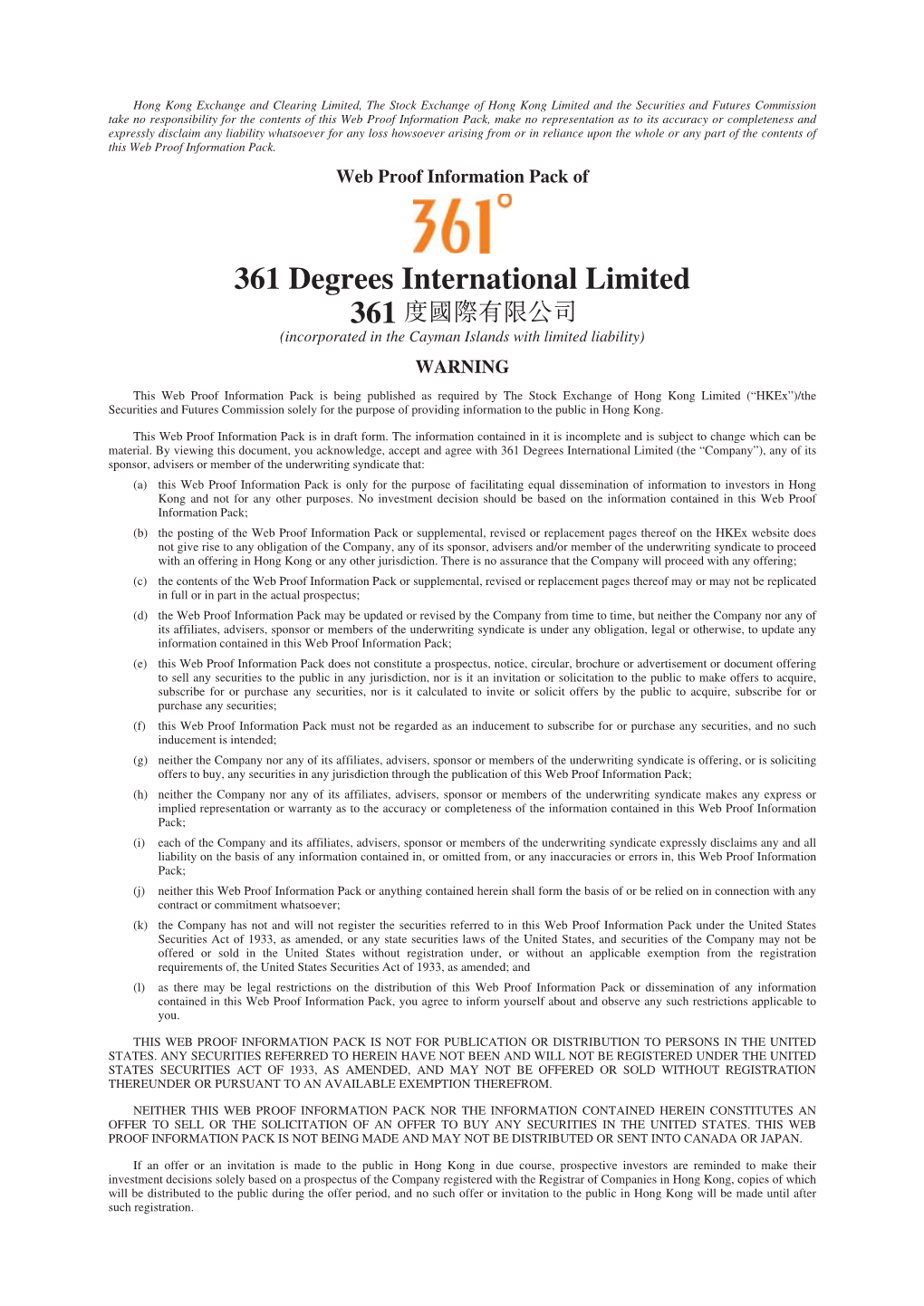 361 Degrees International Limited 361 (Incorporated in the Cayman Islands with Limited Liability) WARNING