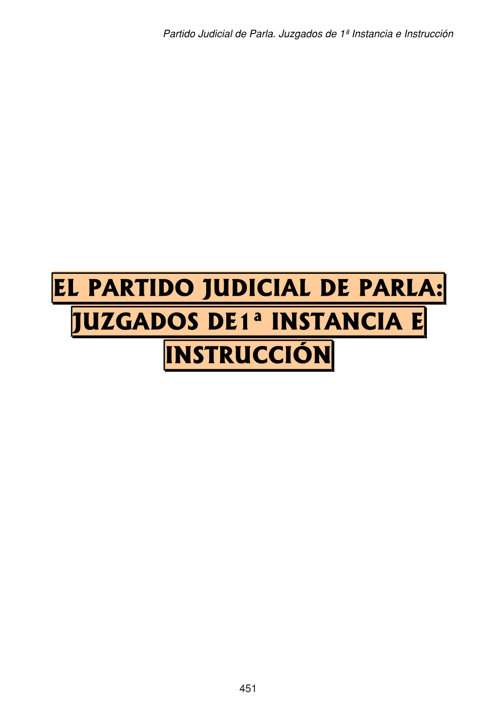 El Partido Judicial De Parla: Juzgados De1ª Instancia E Instrucción