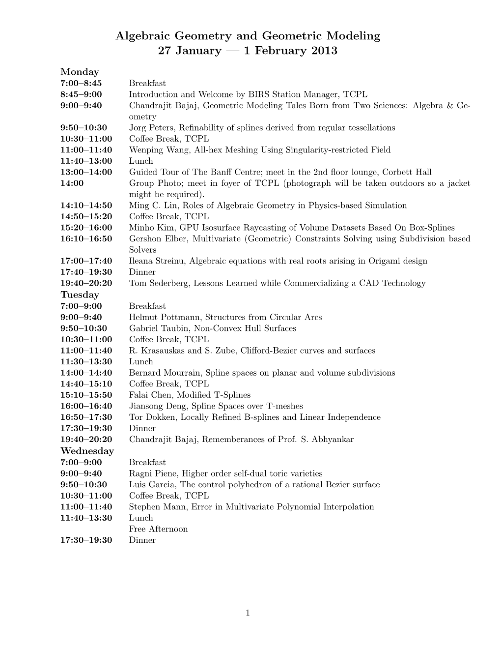 Algebraic Geometry and Geometric Modeling 27 January — 1 February 2013