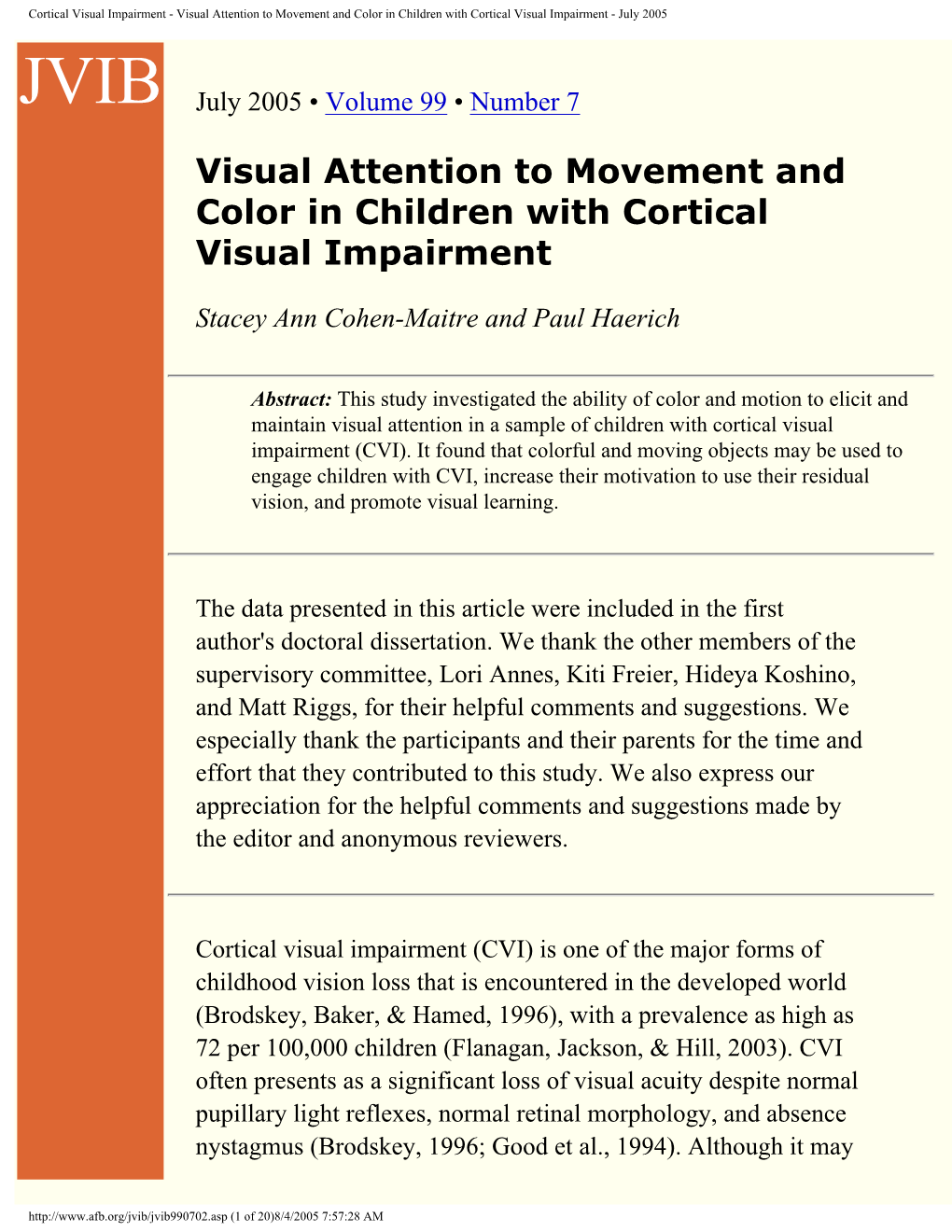 Cortical Visual Impairment - Visual Attention to Movement and Color in Children with Cortical Visual Impairment - July 2005