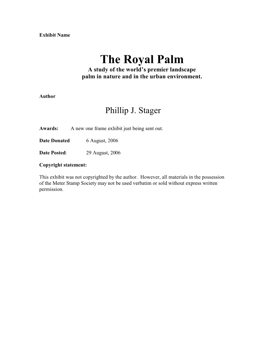 The Royal Palm a Study of the World’S Premier Landscape Palm in Nature and in the Urban Environment