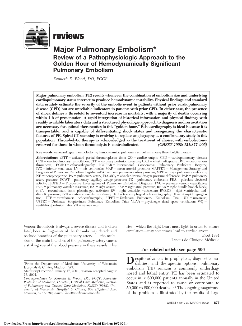 Reviews Major Pulmonary Embolism* Review of a Pathophysiologic Approach to the Golden Hour of Hemodynamically Significant Pulmonary Embolism Kenneth E