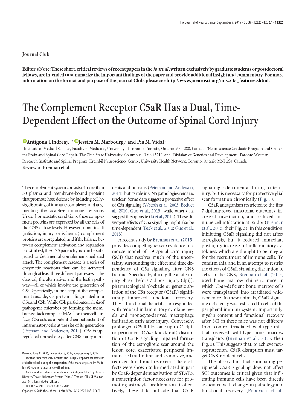 The Complement Receptor C5ar Has a Dual, Time- Dependent Effect on the Outcome of Spinal Cord Injury