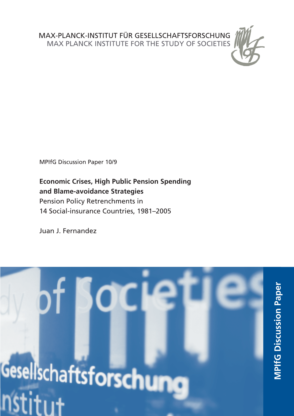 Economic Crises, High Public Pension Spending and Blame-Avoidance Strategies Pension Policy Retrenchments in 14 Social-Insurance Countries, 1981–2005