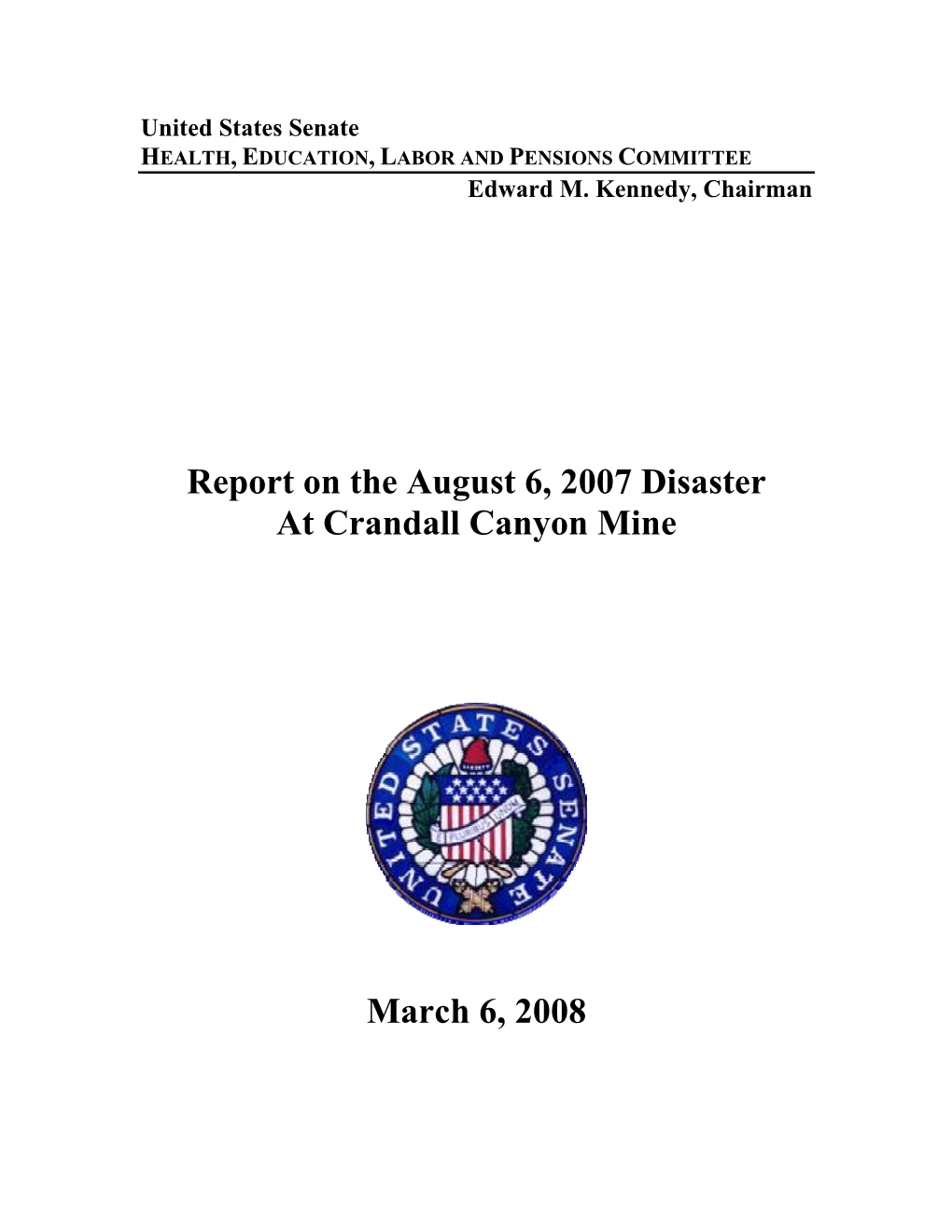 Report on the August 6, 2007 Disaster at Crandall Canyon Mine