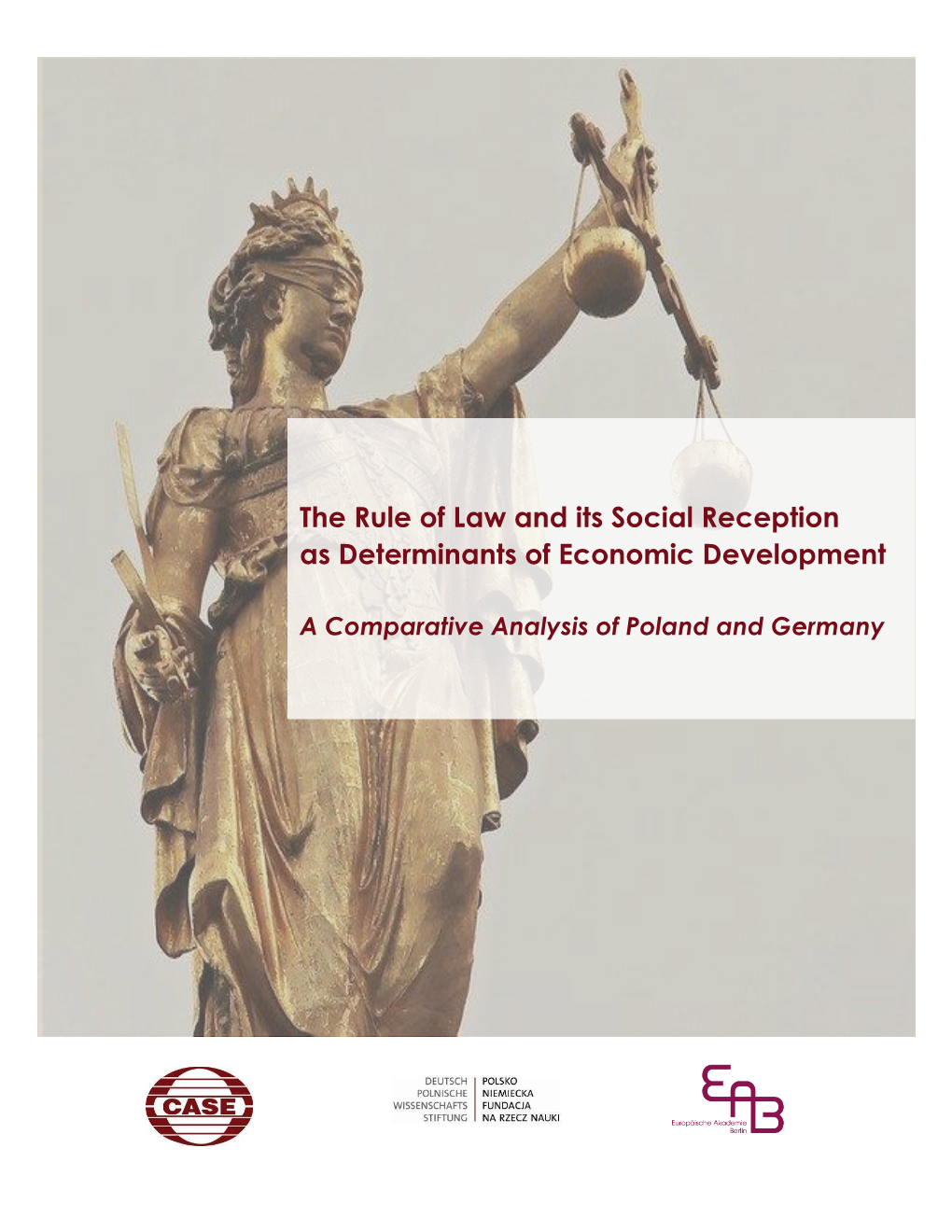 Rule of Law and Its Social Reception As Determinants of Economic Development