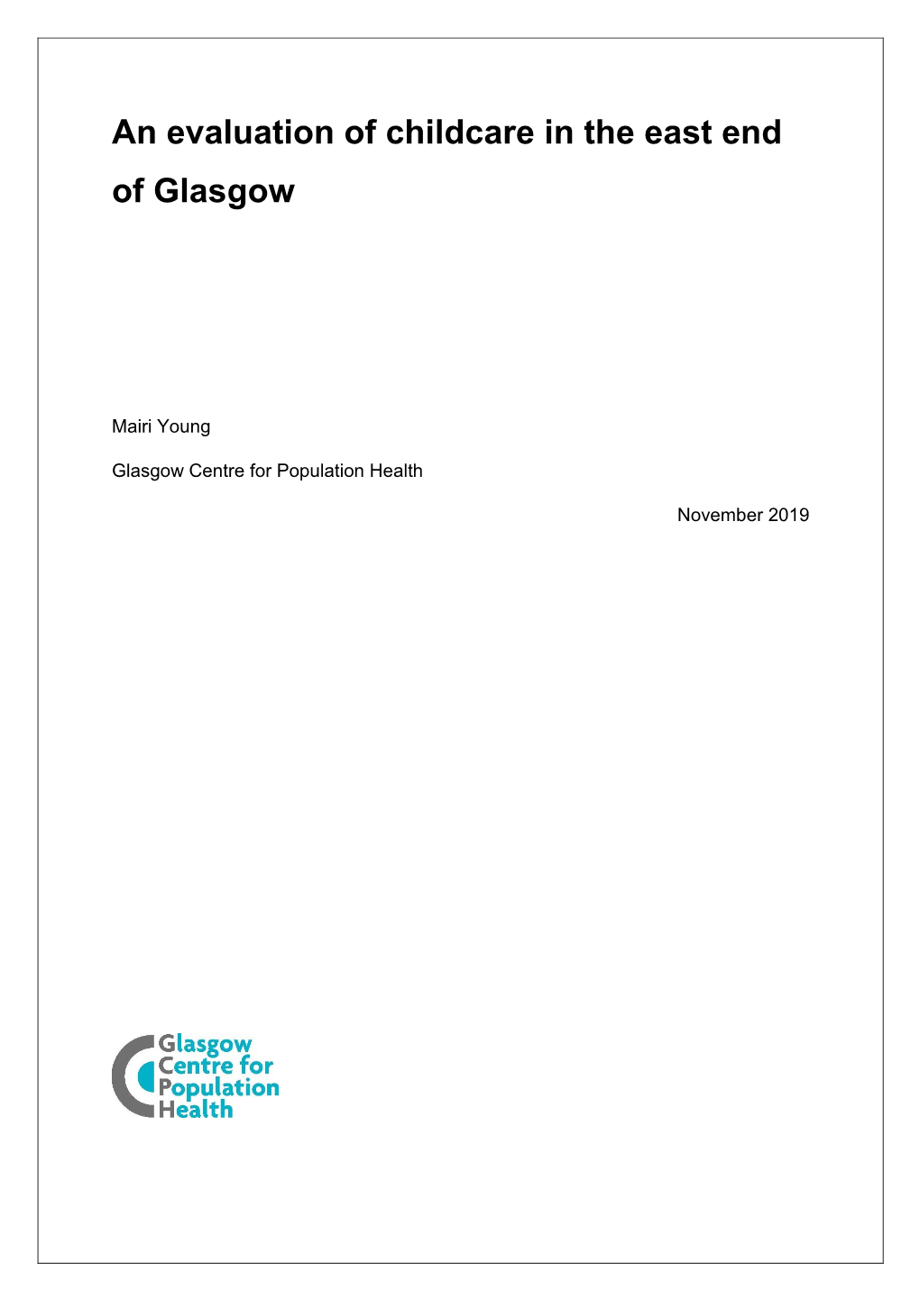 An Evaluation of Childcare in the East End of Glasgow