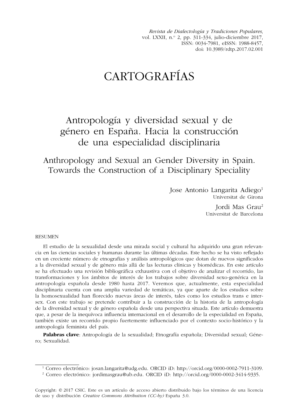 Antropología Y Diversidad Sexual Y De Género En España. Hacia La Construcción De Una Especialidad Disciplinaria Anthropology and Sexual an Gender Diversity in Spain