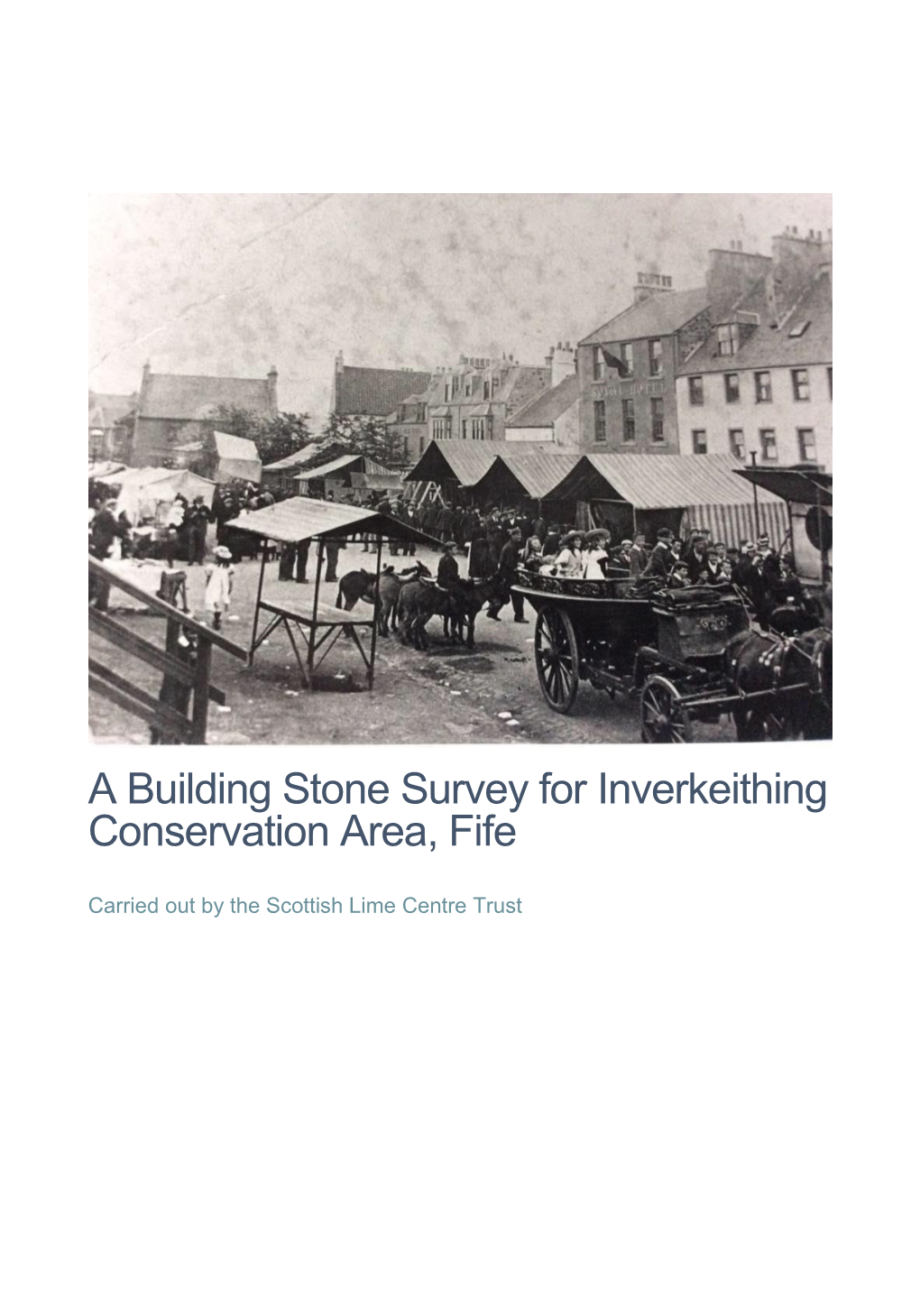 A Building Stone Survey for Inverkeithing Conservation Area, Fife