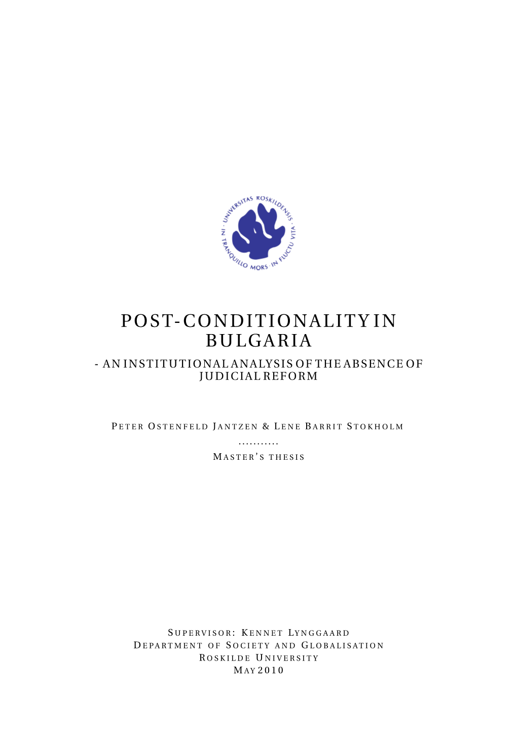 Post-Conditionalityin Bulgaria -Aninstitutionalanalysisoftheabsenceof Judicialreform