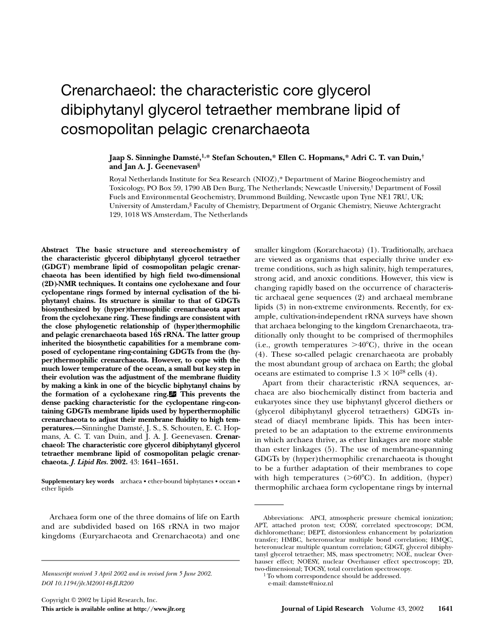 Crenarchaeol: the Characteristic Core Glycerol Dibiphytanyl Glycerol Tetraether Membrane Lipid of Cosmopolitan Pelagic Crenarchaeota