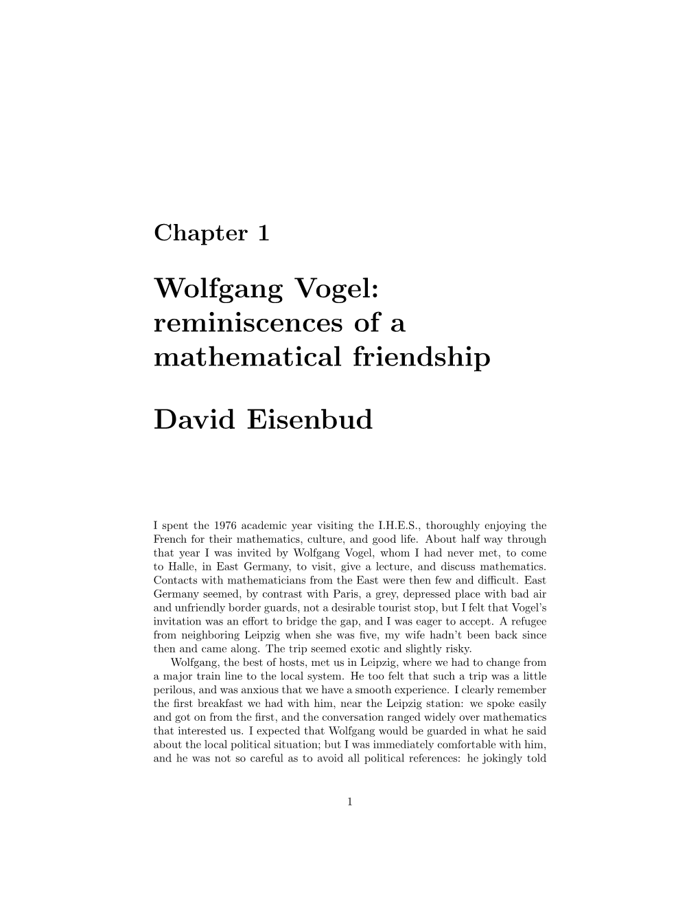 Wolfgang Vogel: Reminiscences of a Mathematical Friendship