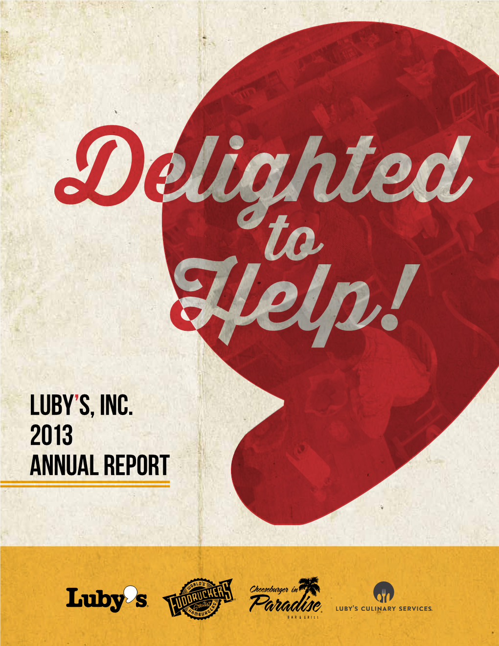 Luby's, Inc. 2013 Annual Report