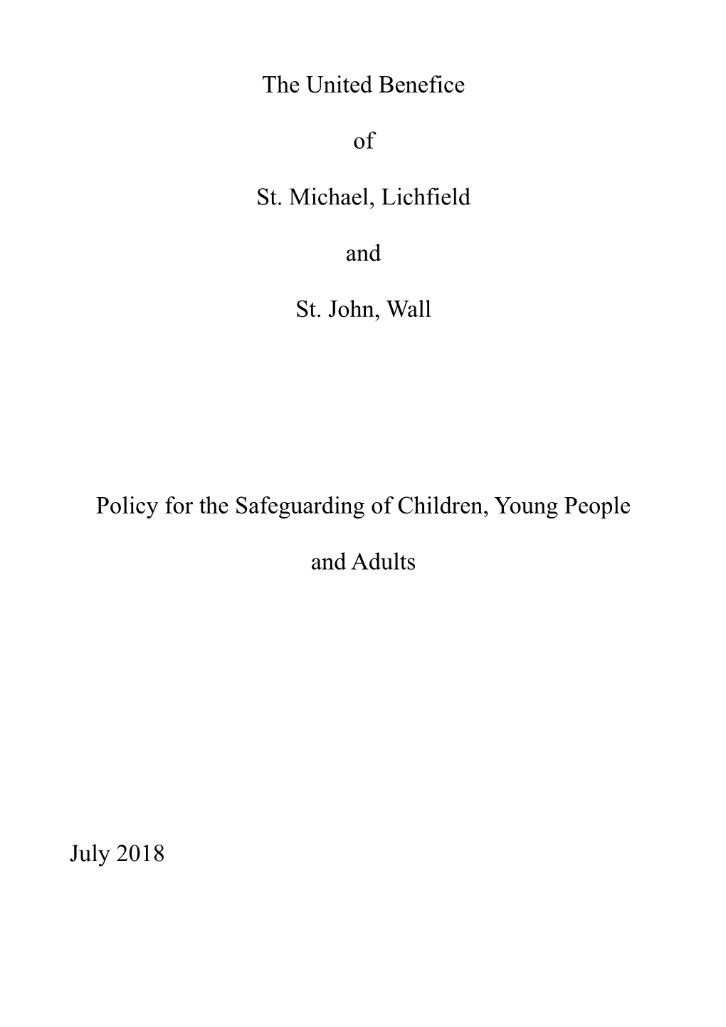 The United Benefice of St. Michael, Lichfield and St. John, Wall Policy