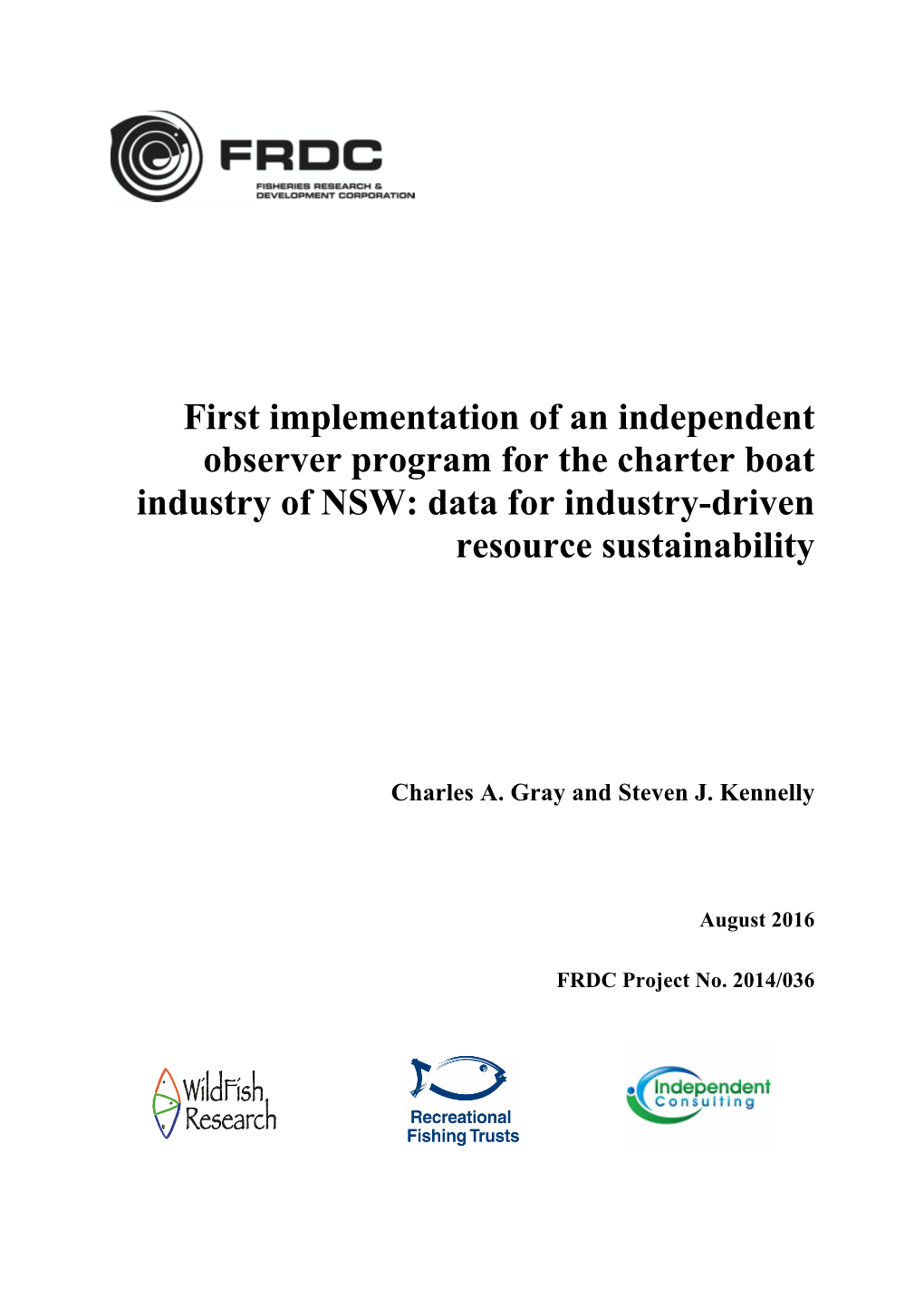 First Implementation of an Independent Observer Program for the Charter Boat Industry of NSW: Data for Industry-Driven Resource Sustainability