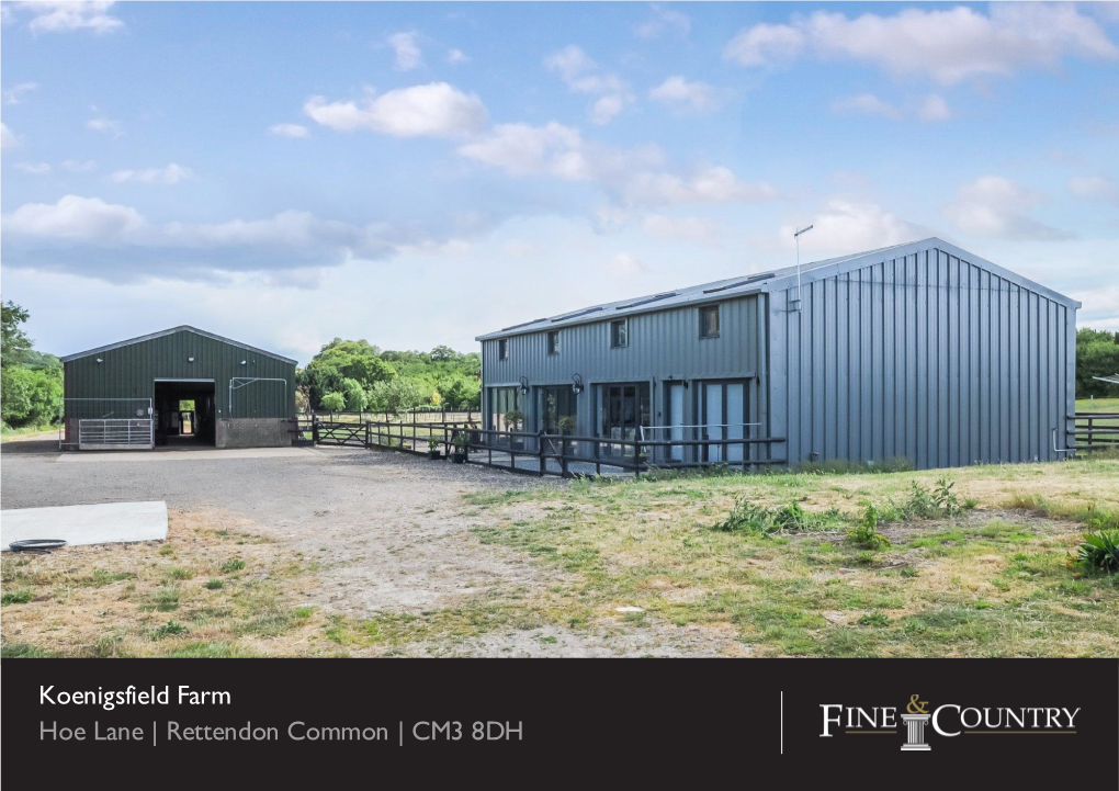 Koenigsfield Farm Hoe Lane | Rettendon Common | CM3