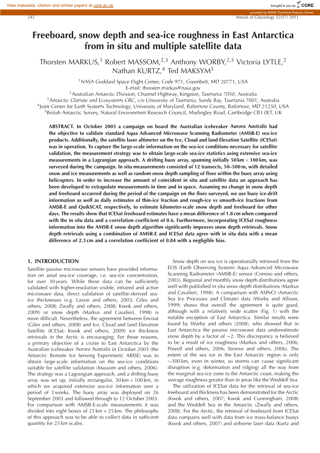 Freeboard, Snow Depth and Sea-Ice Roughness in East Antarctica from in Situ and Multiple Satellite Data