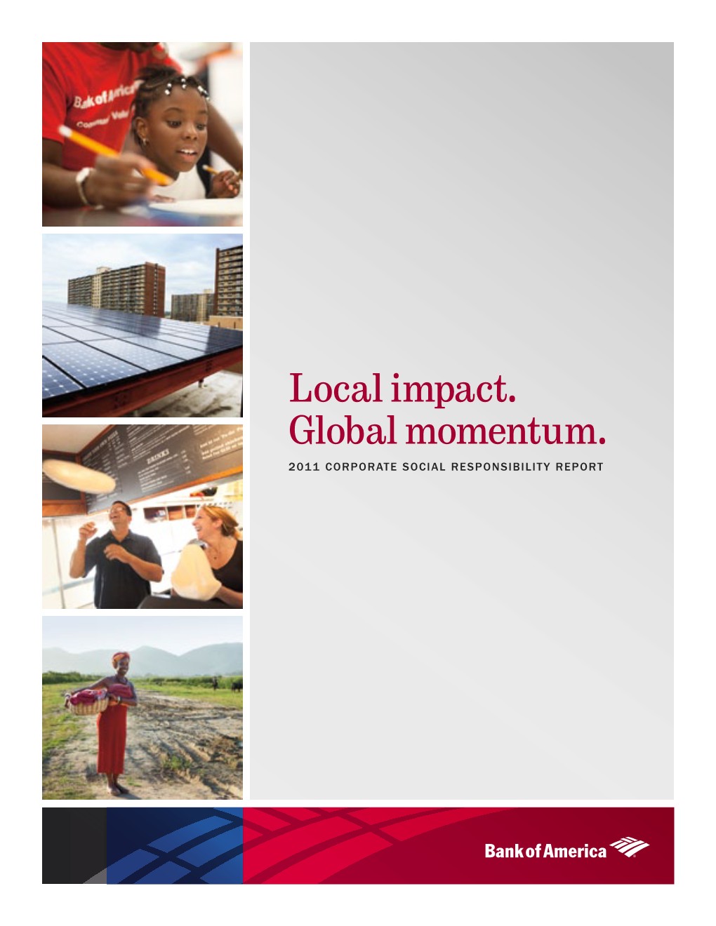 Local Impact. Global Momentum. 2011 Corporate Social Responsibility Report Table of Contents