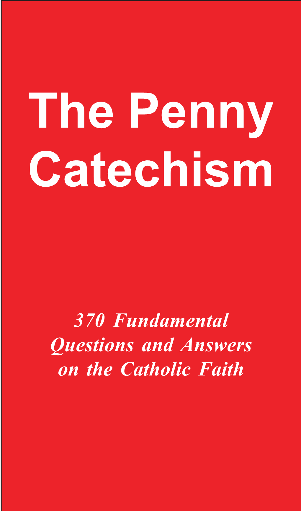The Penny Catechism