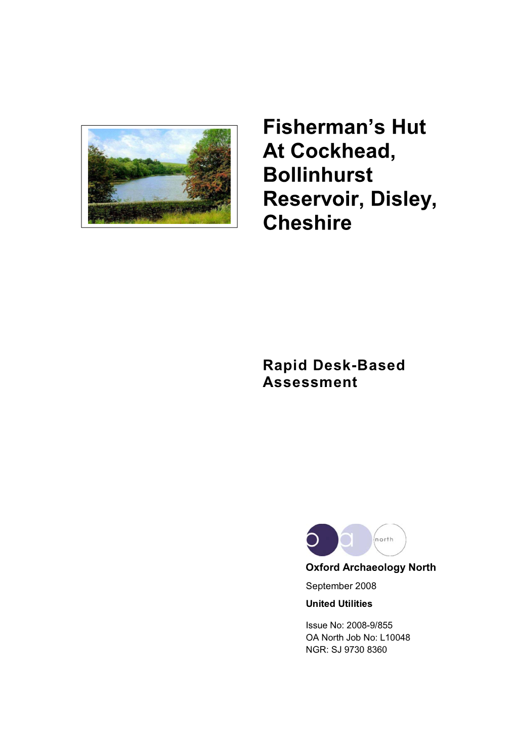 Fisherman's Hut at Cockhead, Bollinhurst Reservoir, Disley