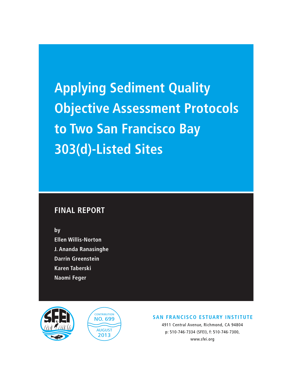 Applying Sediment Quality Objective Assessment Protocols to Two San Francisco Bay 303(D)-Listed Sites