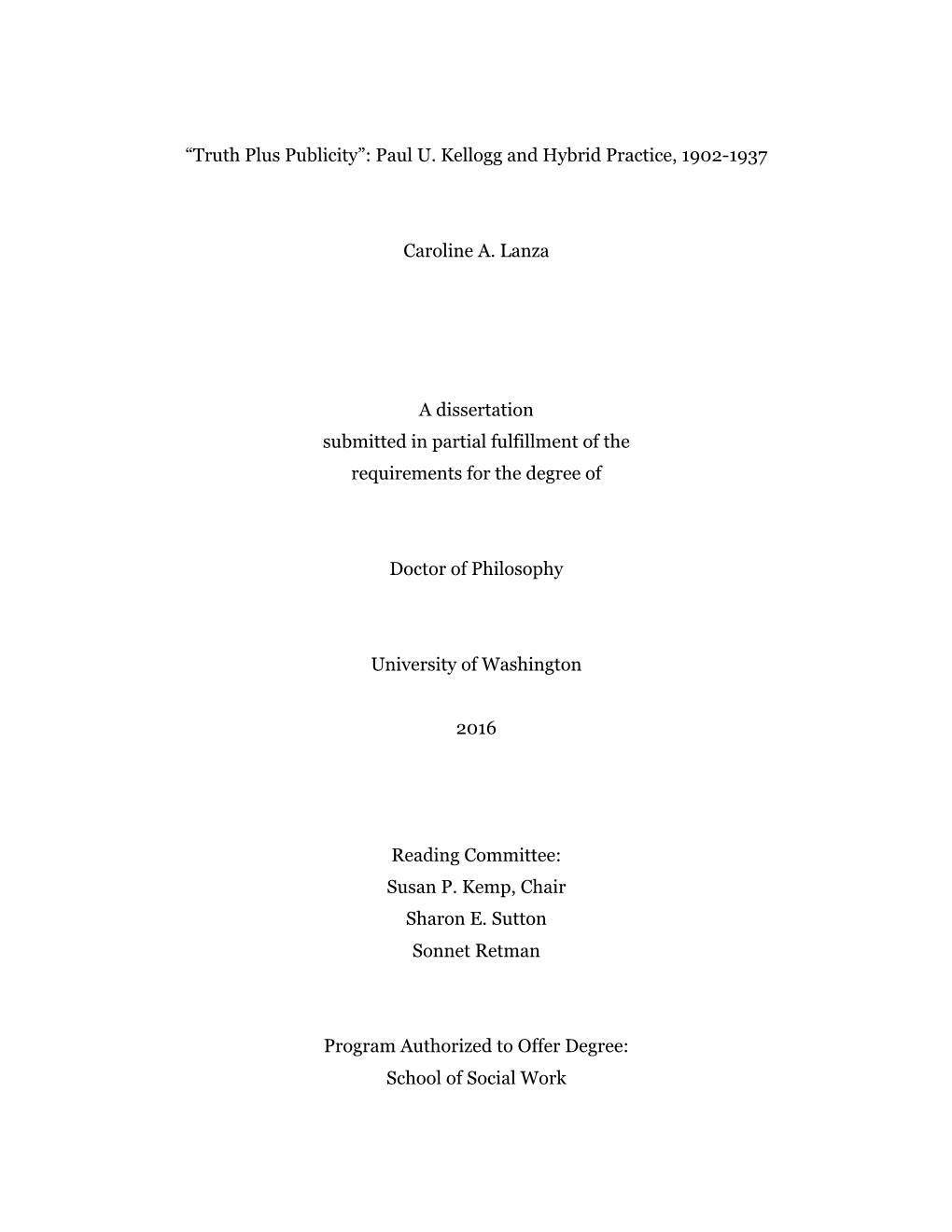 “Truth Plus Publicity”: Paul U. Kellogg and Hybrid Practice, 1902-1937