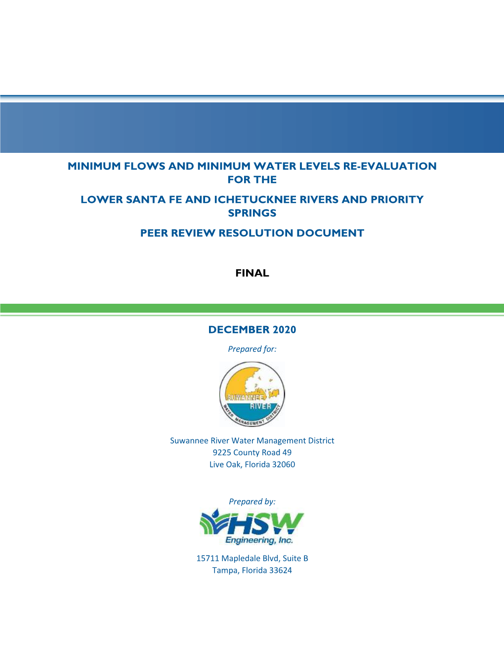 Minimum Flows and Minimum Water Levels Re-Evaluation for the Lower Santa Fe and Ichetucknee Rivers and Priority Springs Peer Review Resolution Document