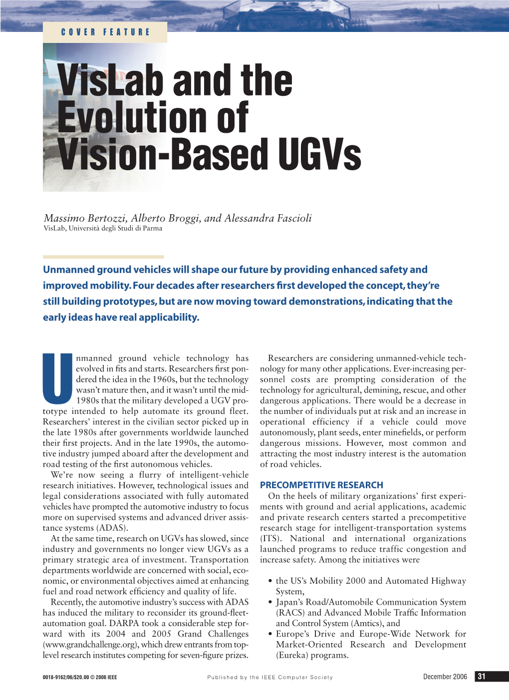 Vislab and the Evolution of Vision-Based Ugvs