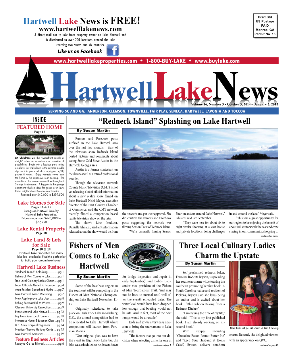 Redneck Island” Splashing on Lake Hartwell FEATURED HOME Page 16 by Susan Martin Rumors and Facebook Posts Surfaced in the Lake Hartwell Area Over the Last Few Months