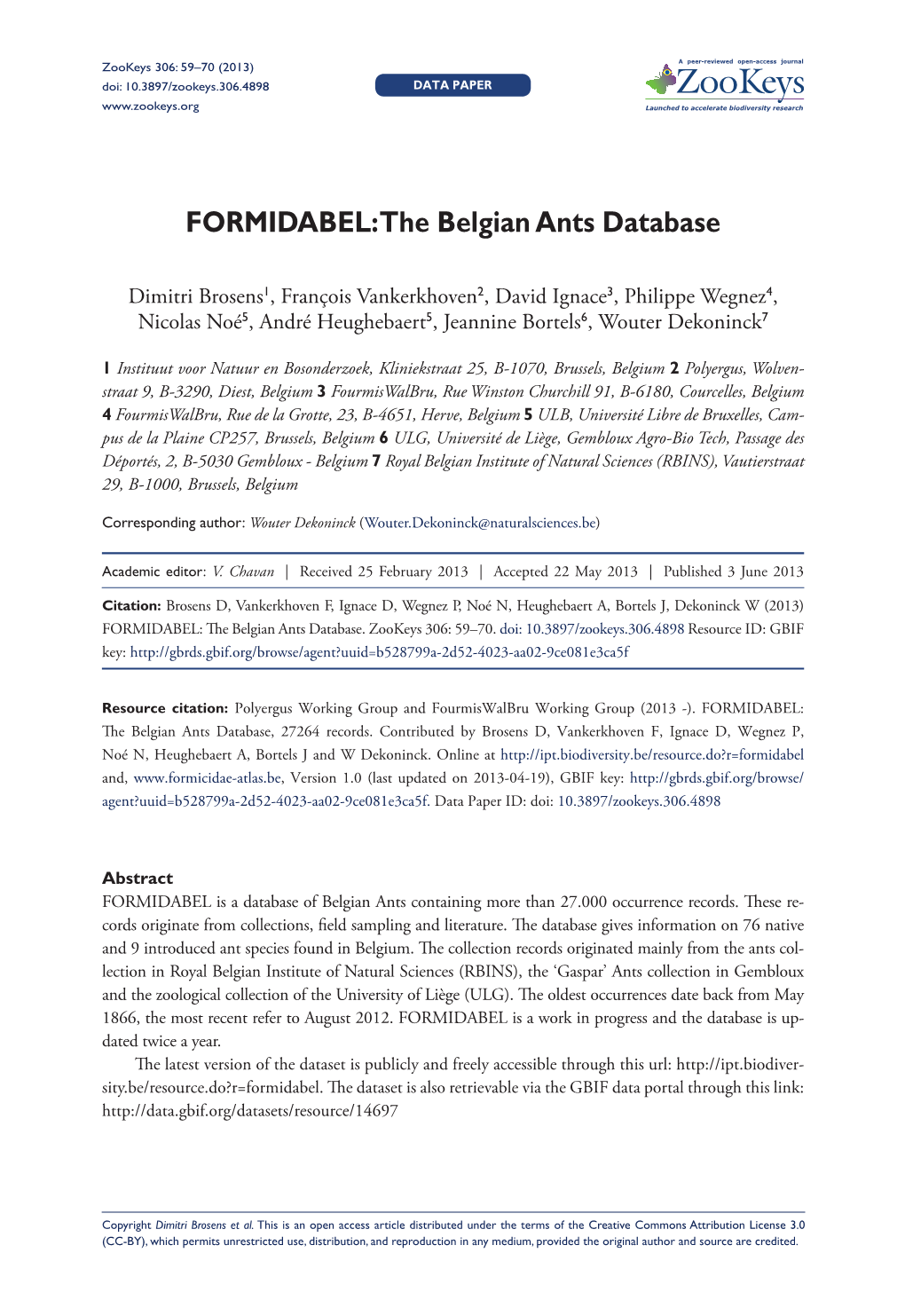 FORMIDABEL: the Belgian Ants Database 59 Doi: 10.3897/Zookeys.306.4898 Data Paper Launched to Accelerate Biodiversity Research