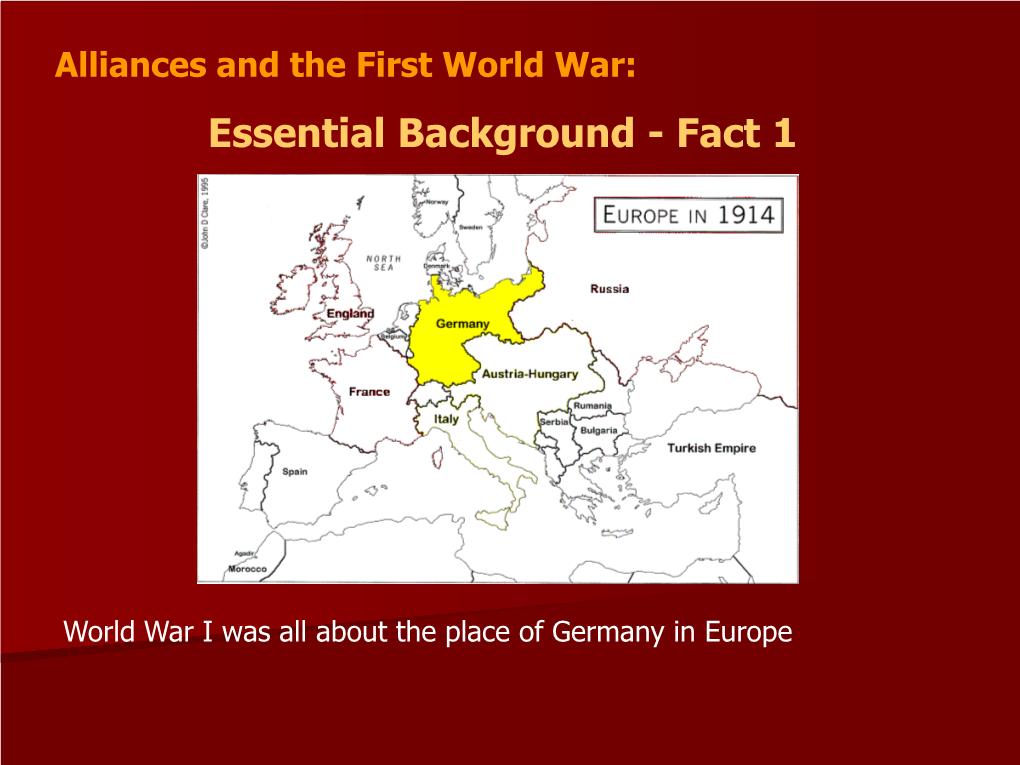 Alliances and the First World War: Essential Background - Fact 1