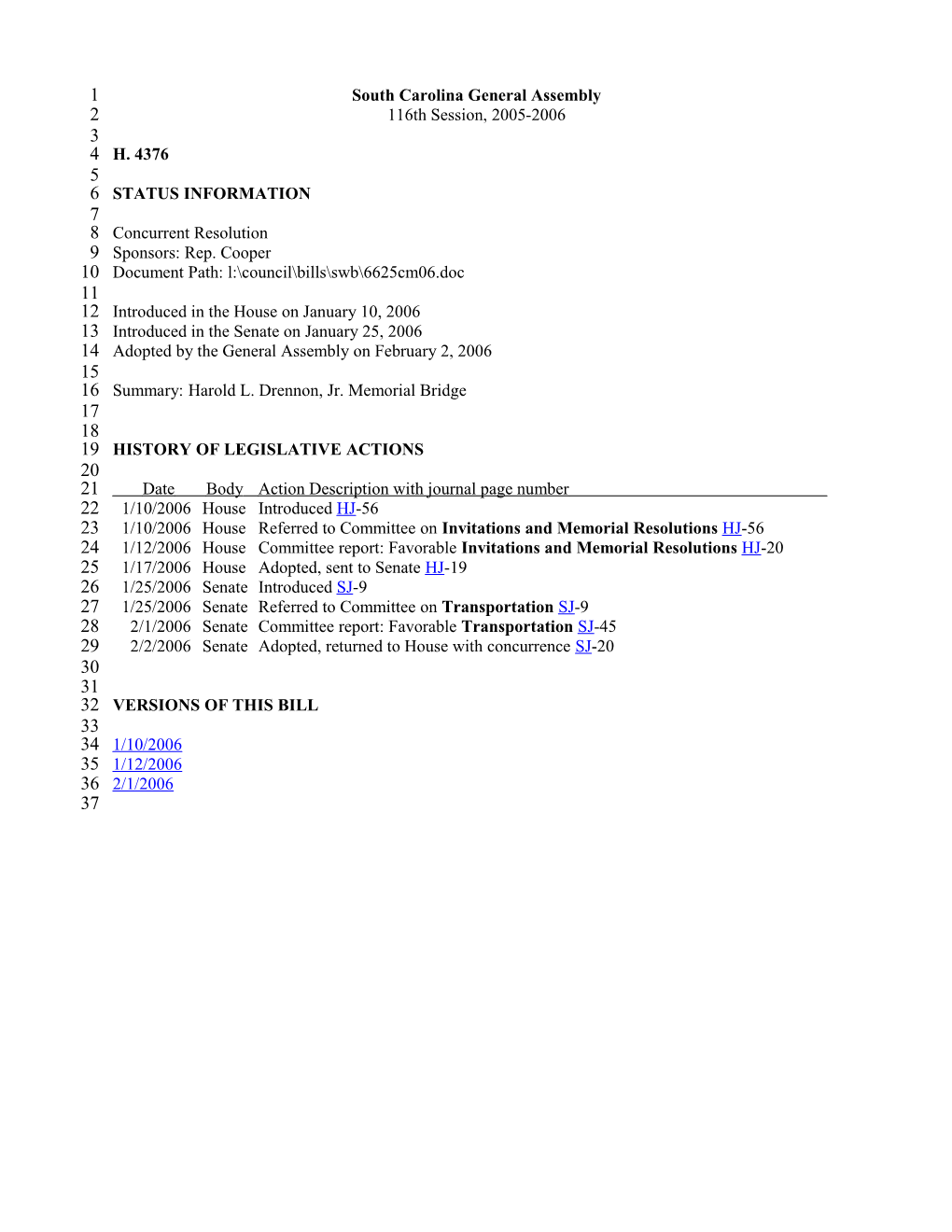 2005-2006 Bill 4376: Harold L. Drennon, Jr. Memorial Bridge - South Carolina Legislature Online