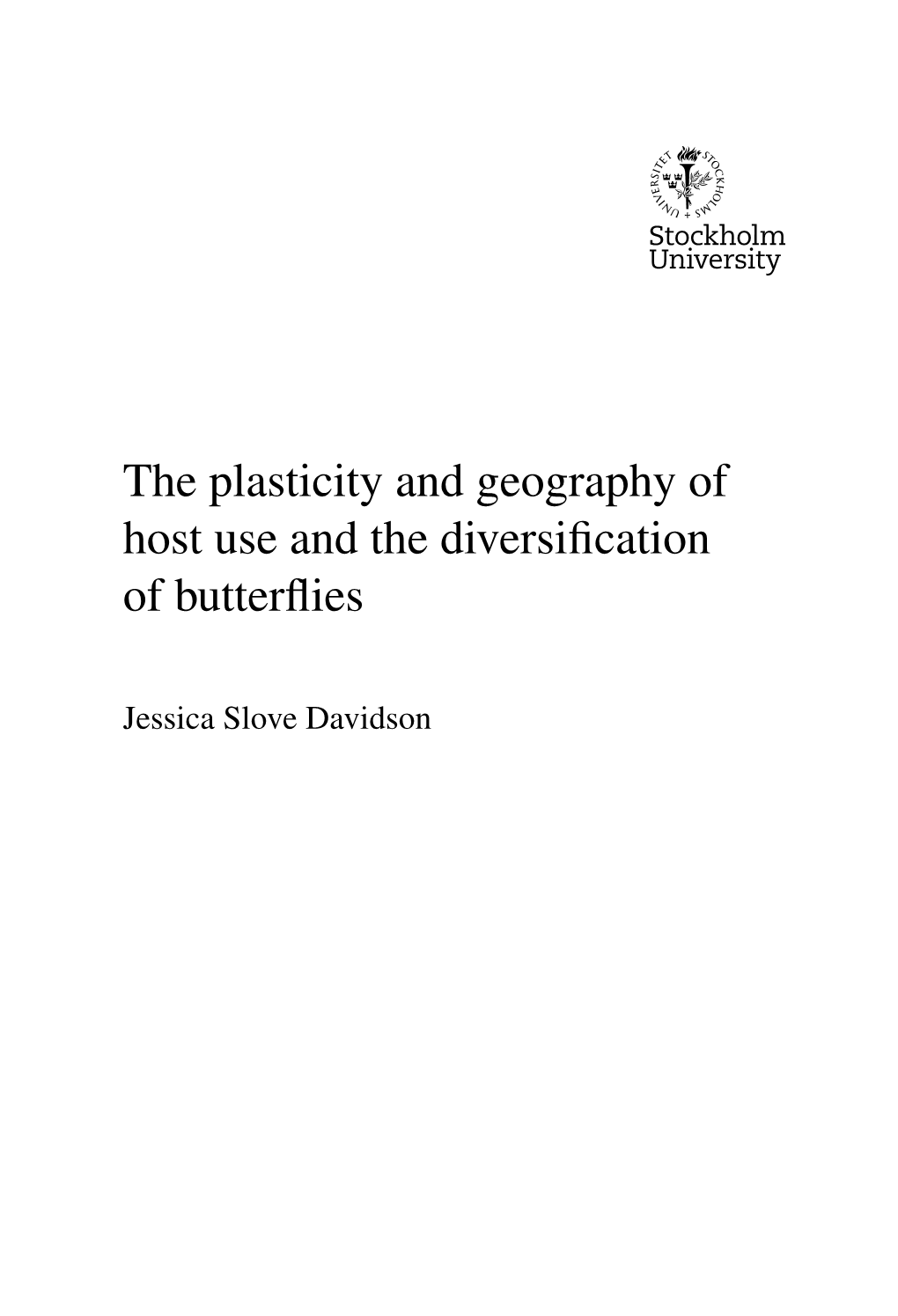 The Plasticity and Geography of Host Use and the Diversification Of