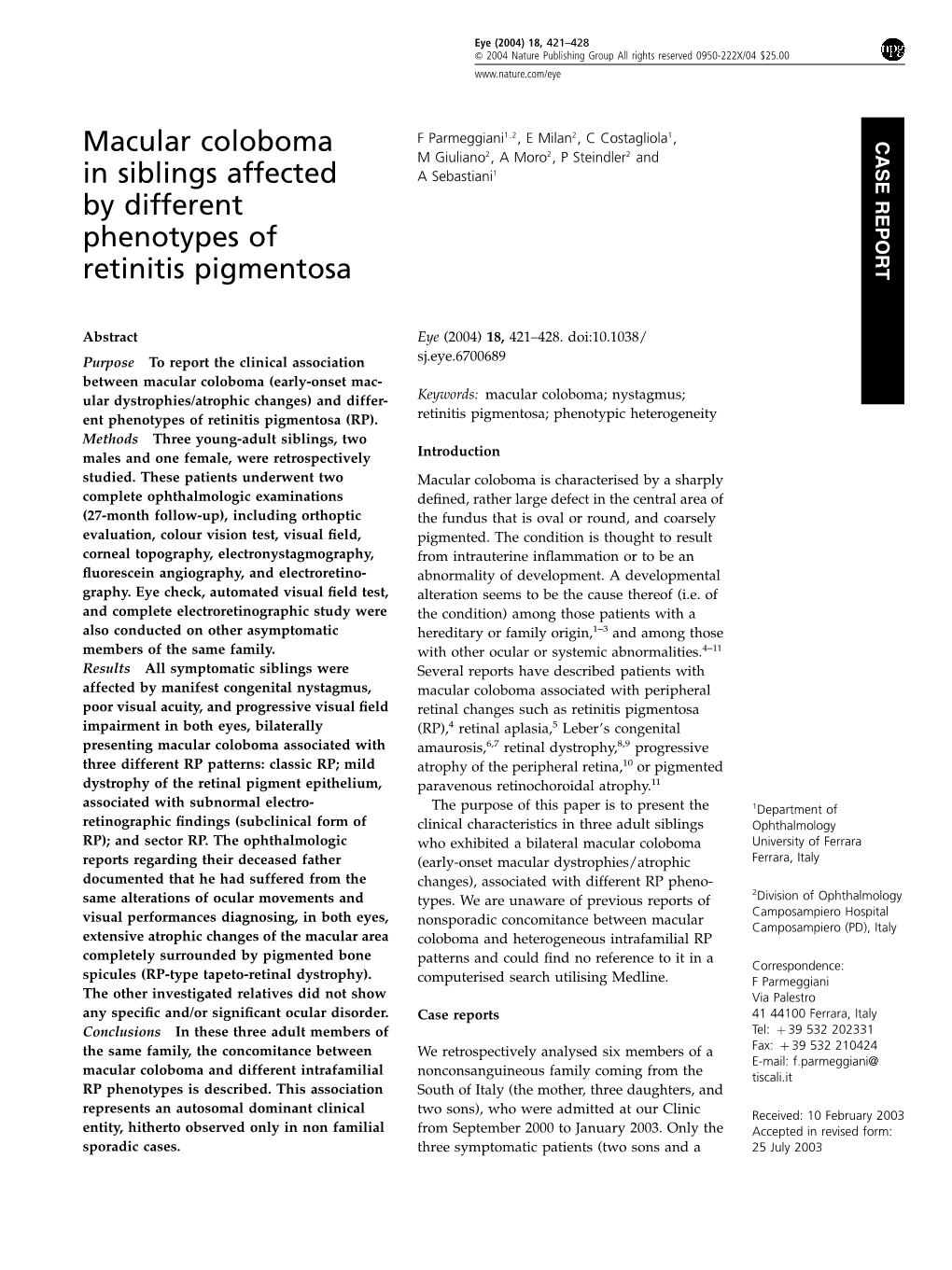 Macular Coloboma in Siblings Affected by Different Phenotypes of Retinitis