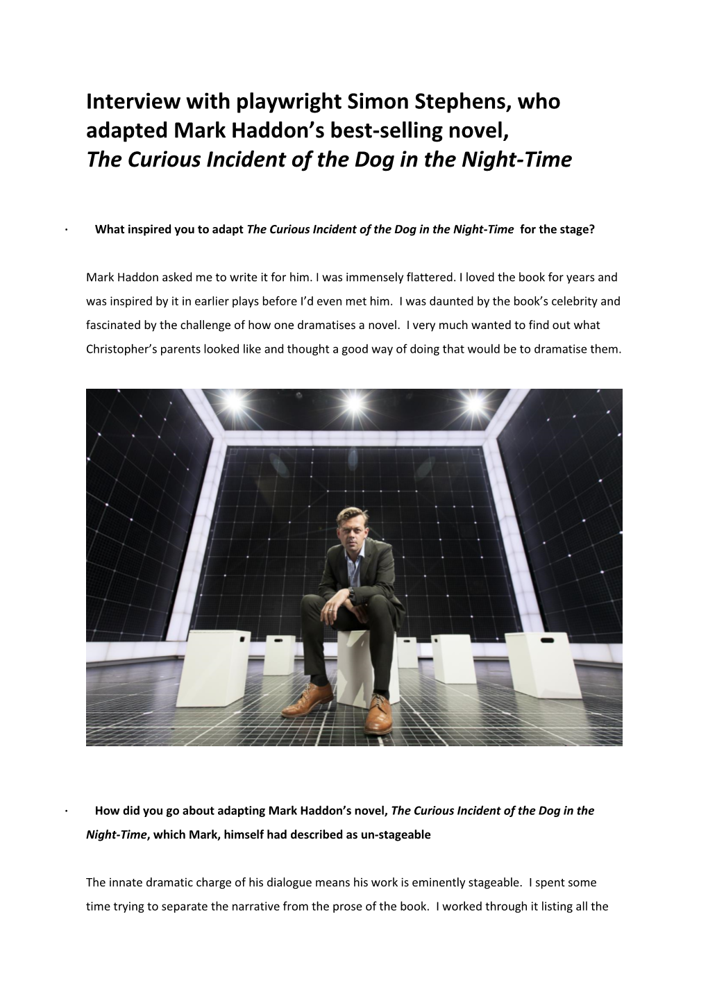 Interview with Playwright Simon Stephens, Who Adapted Mark Haddon's Best-Selling Novel, the Curious Incident of the Dog in Th