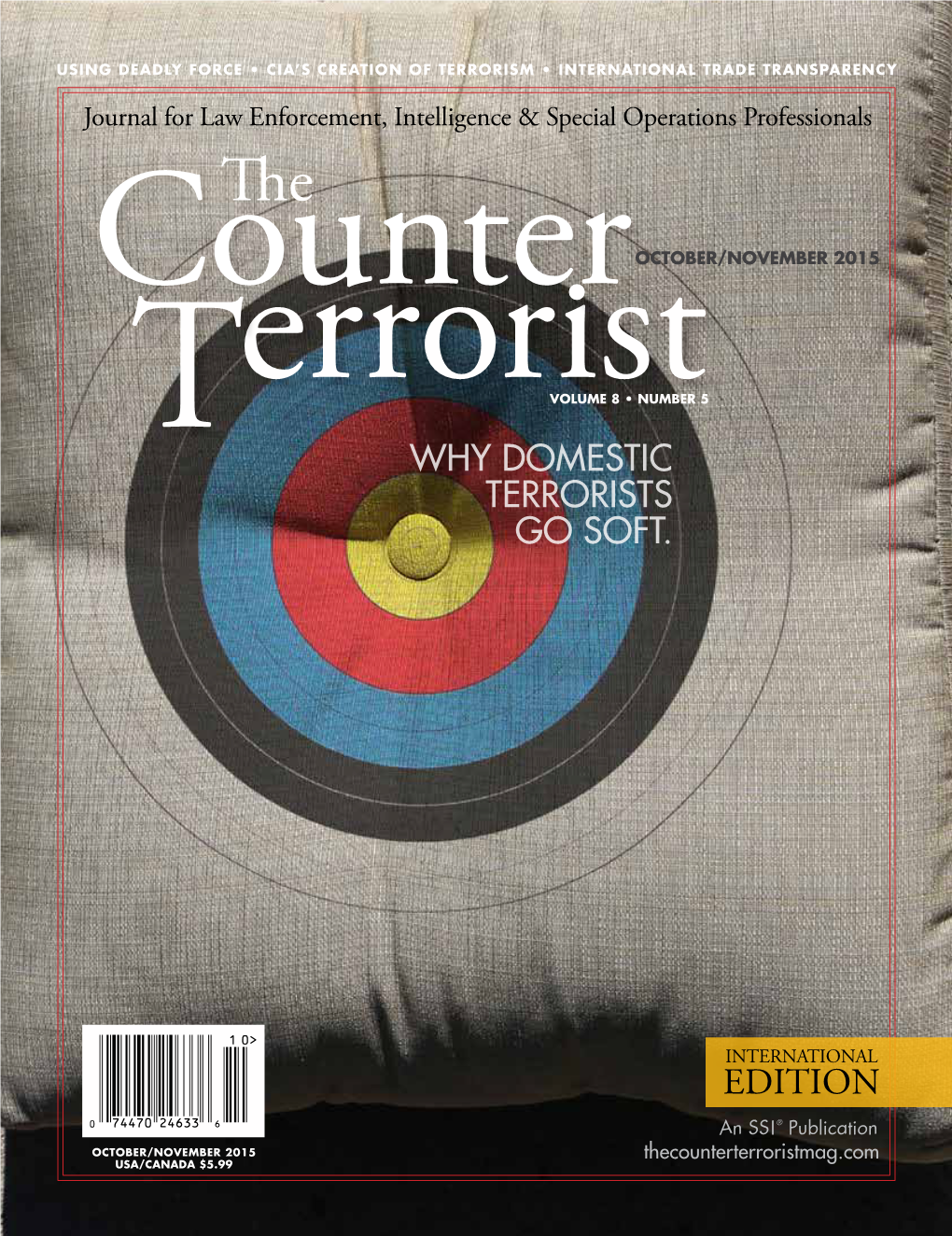 EDITION an SSI ® Publication OCTOBER/NOVEMBER 2015 Thecounterterroristmag.Com USA/CANADA $5.99 ACCURACY REDEFINED MRAD