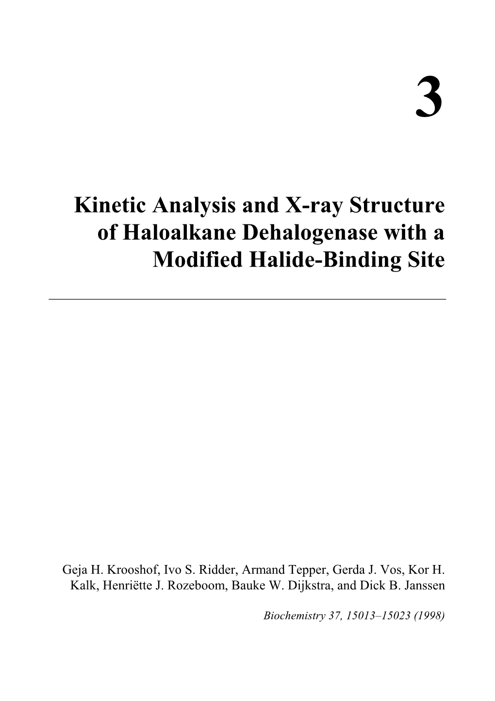 Kinetic Analysis and X-Ray Structure of Haloalkane Dehalogenase with a Modified Halide-Binding Site